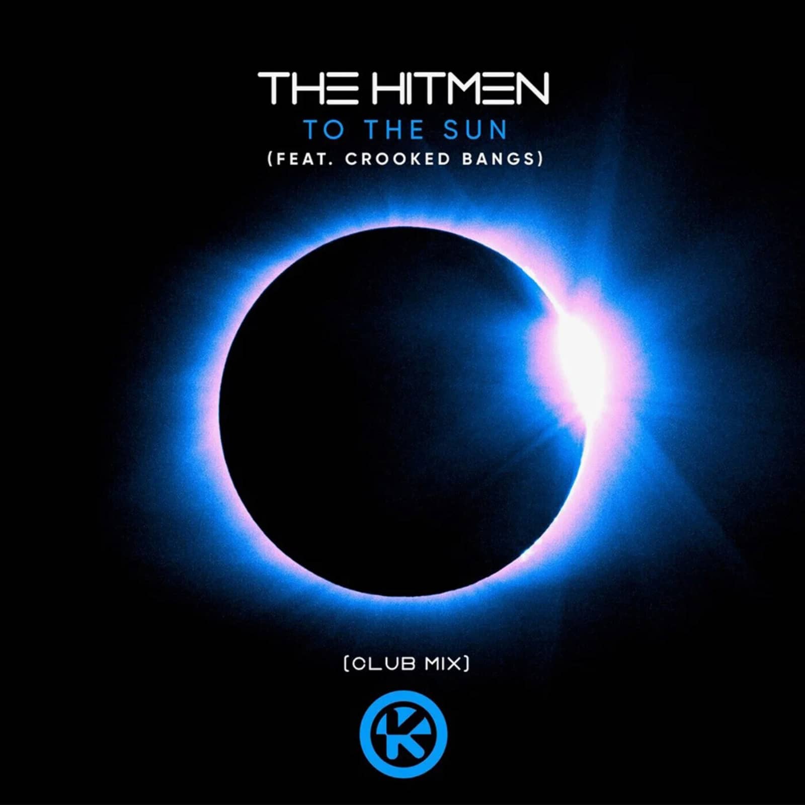 The Hitmen Feat. Crooked Bangs — To the Sun (Club Mix Extended)