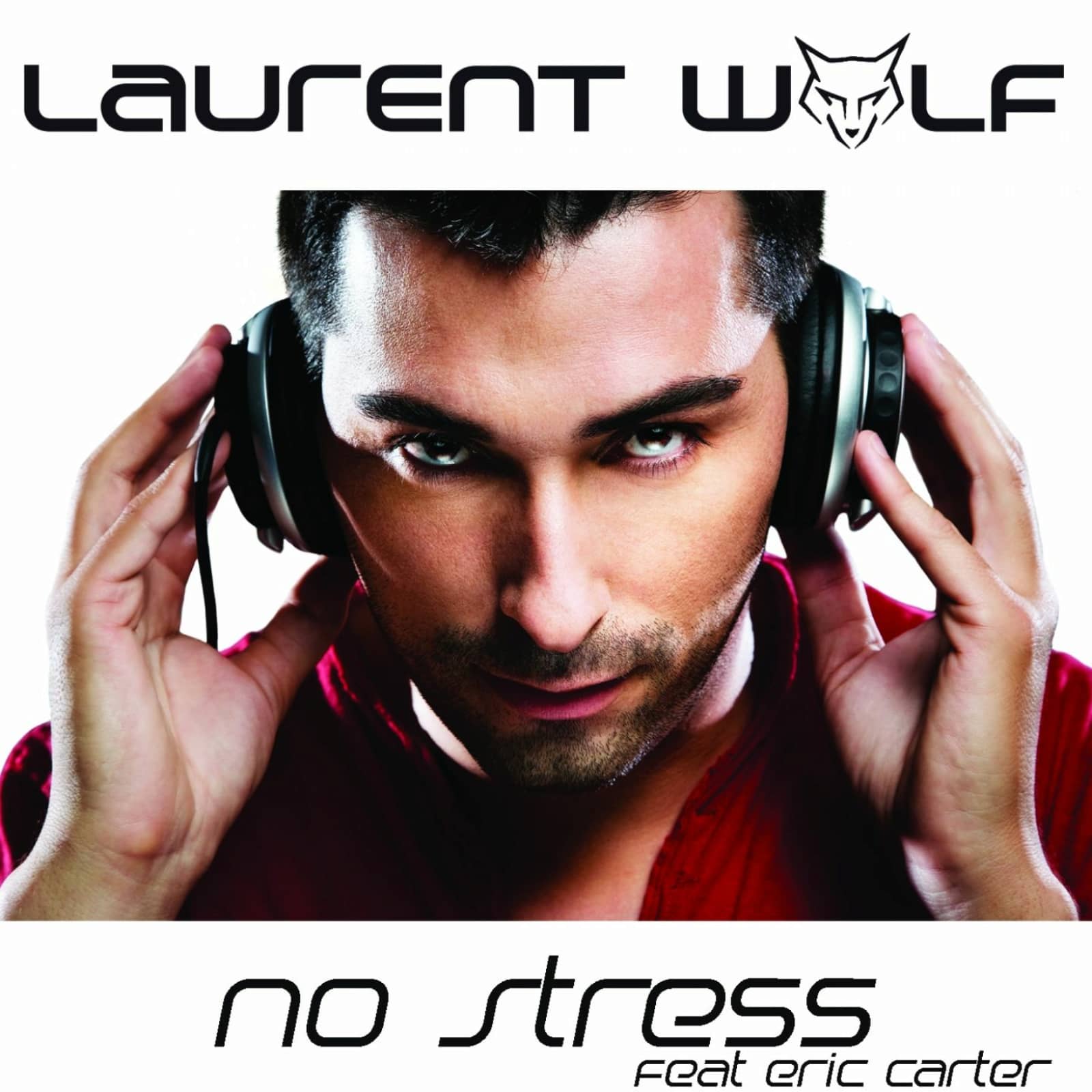 Laurent Wolf Feat. Eric Carter — No Stress (Radio Edit)