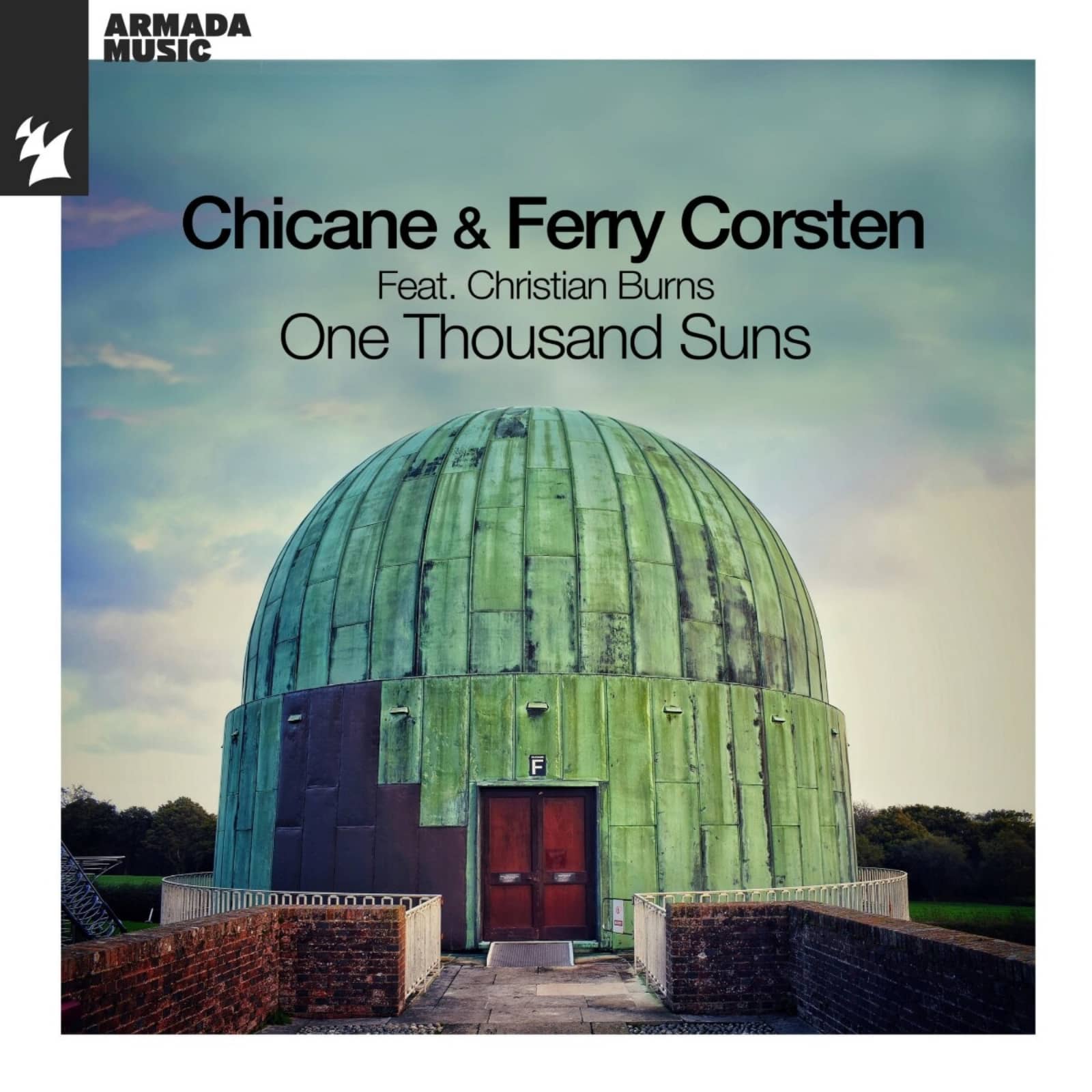 Chicane & Ferry Corsten Feat. Christian Burns — One Thousand Suns (Edit)