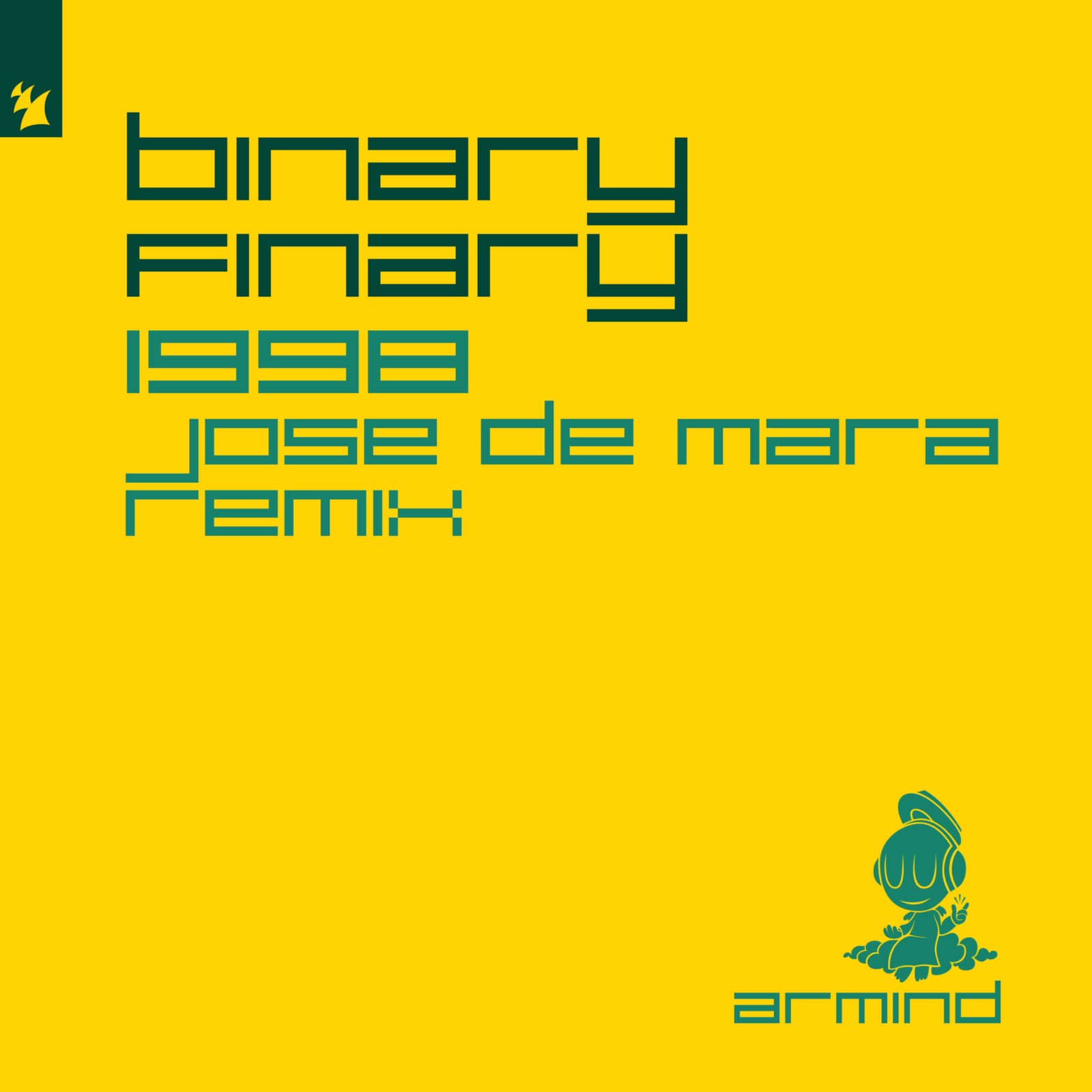 Binary Finary — 1998 (Jose De Mara Remix)