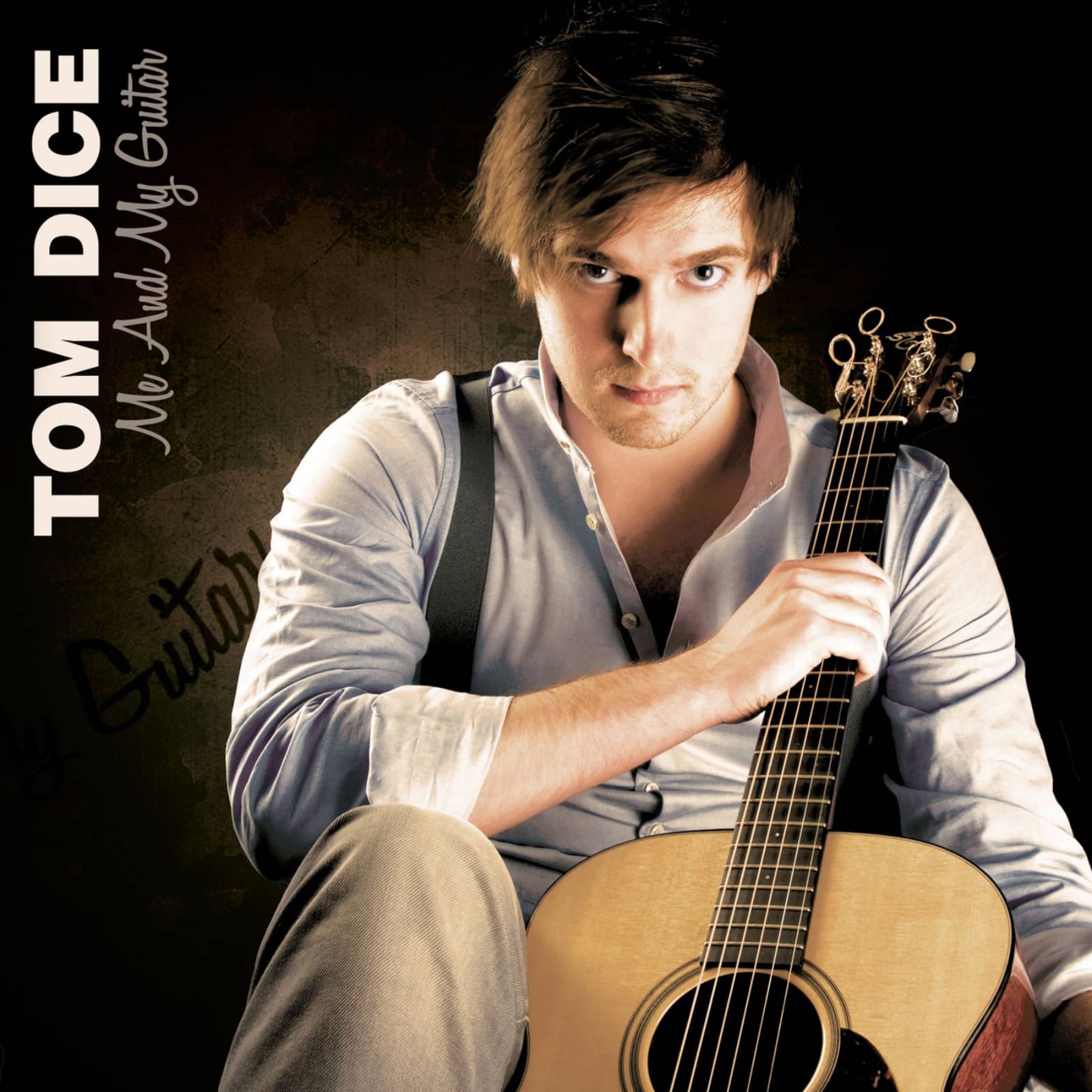 Tom Dice — Me And My Guitar