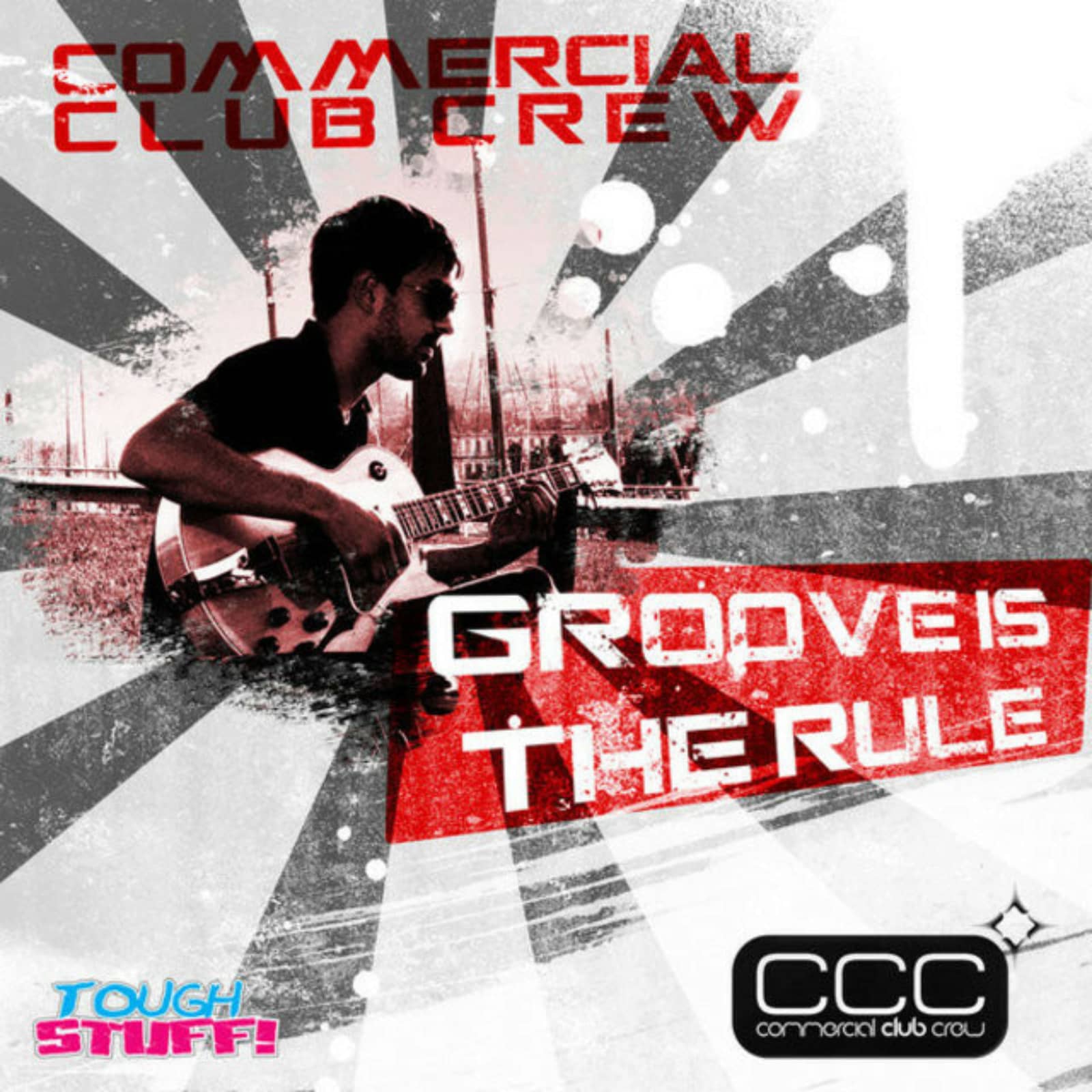 Commercial Club Crew — Groove Is The Rule