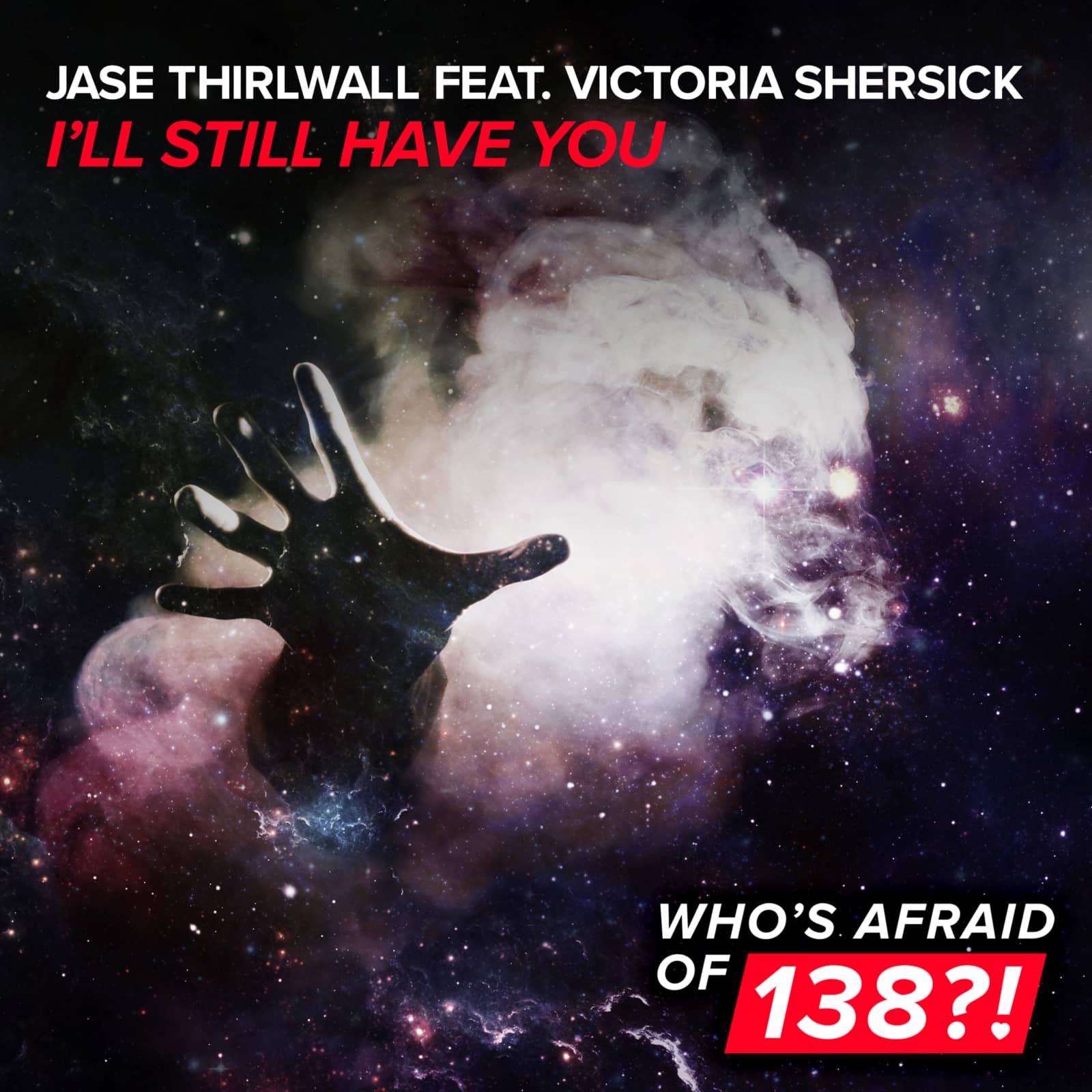 Jase Thirlwall Feat. Victoria Shersick — I’ll Still Have You