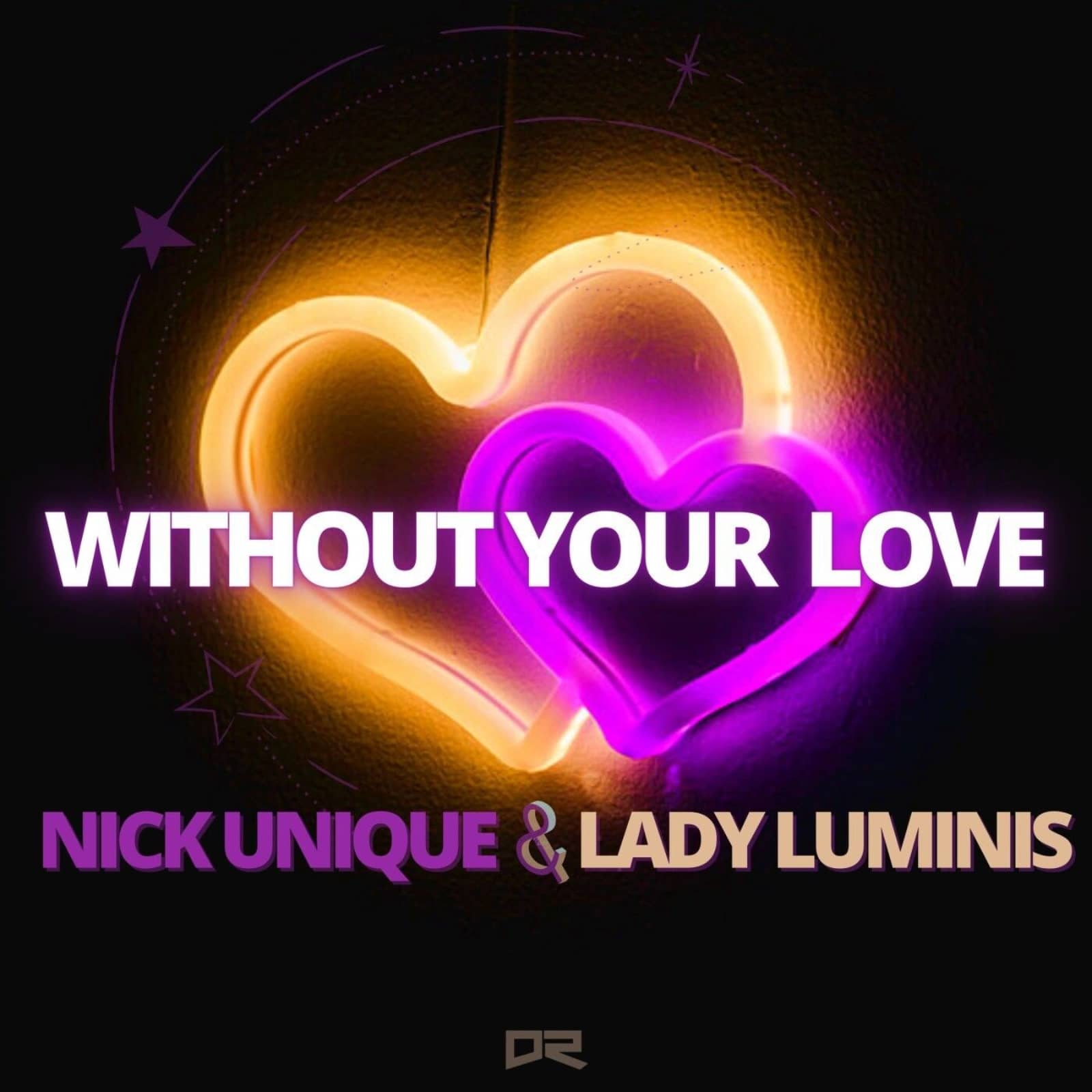 Nick Unique & Lady Luminis — Without Your Love (Extended Mix)