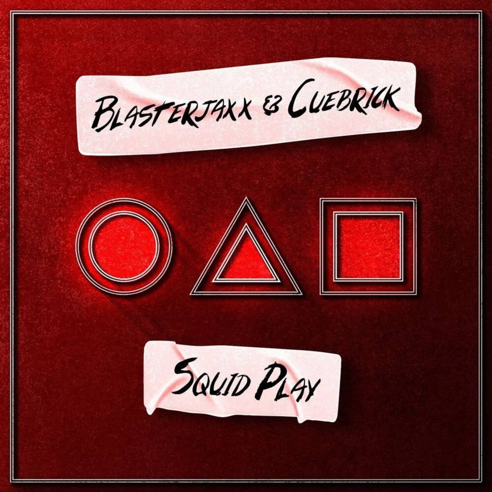 Blasterjaxx & Cuebrick — Squid Play (Extended Mix)