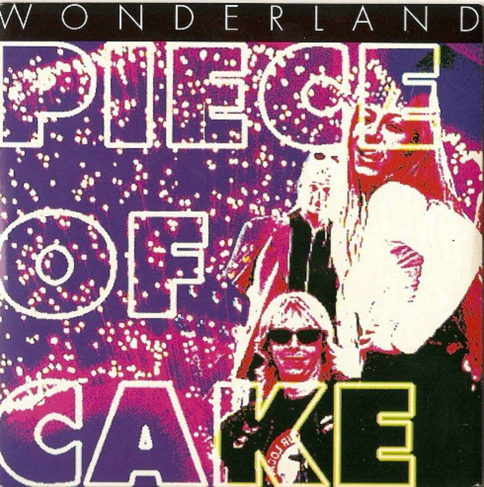 Wonderland — Piece Of Cake (Long Version)