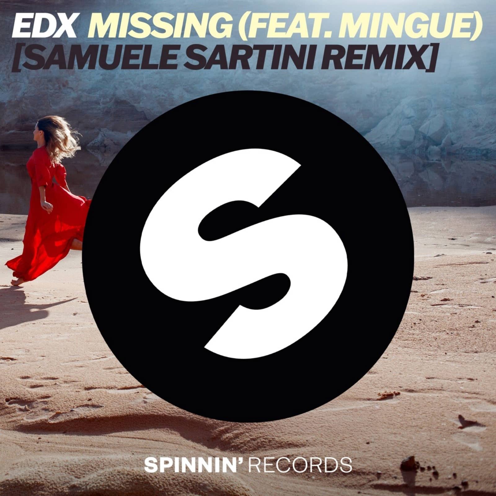EDX feat. Mingue — Missing (Samuele Sartini Remix)
