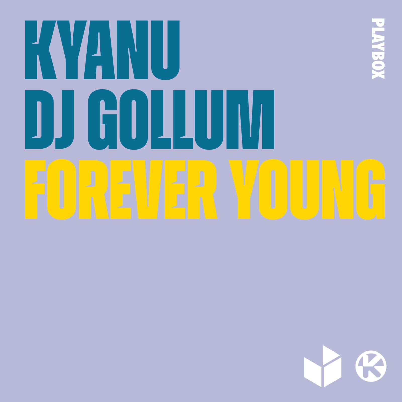 KYANU & DJ Gollum — Forever Young (Extended Mix)