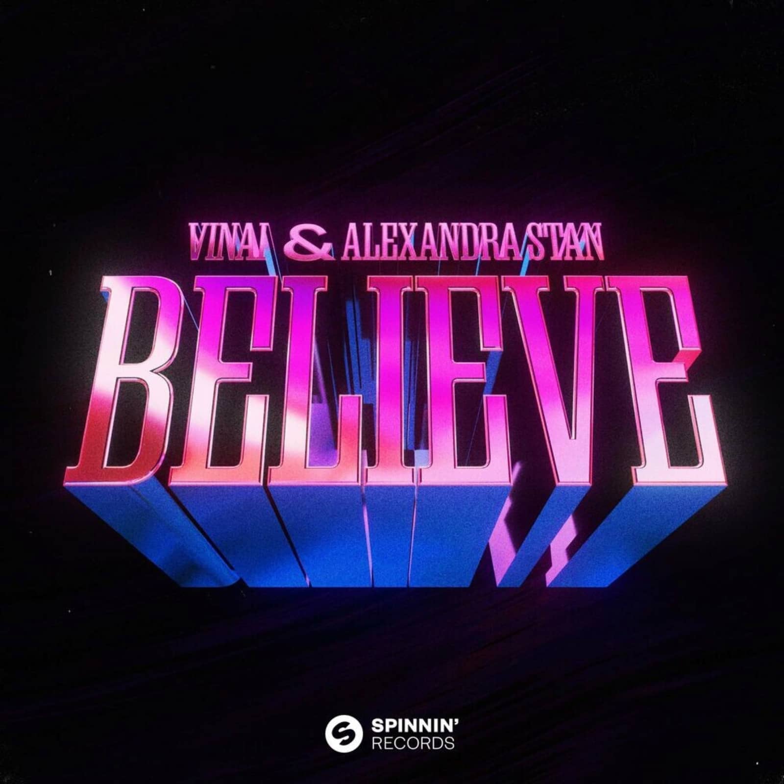 VINAI & Alexandra Stan — Believe