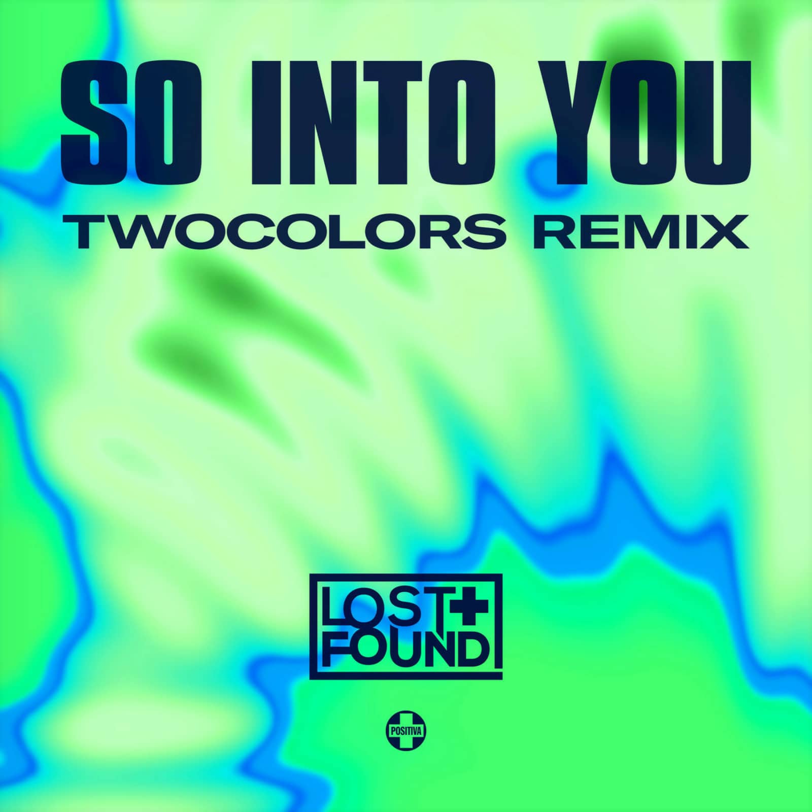 Lost + Found — So Into You (twocolors Remix)