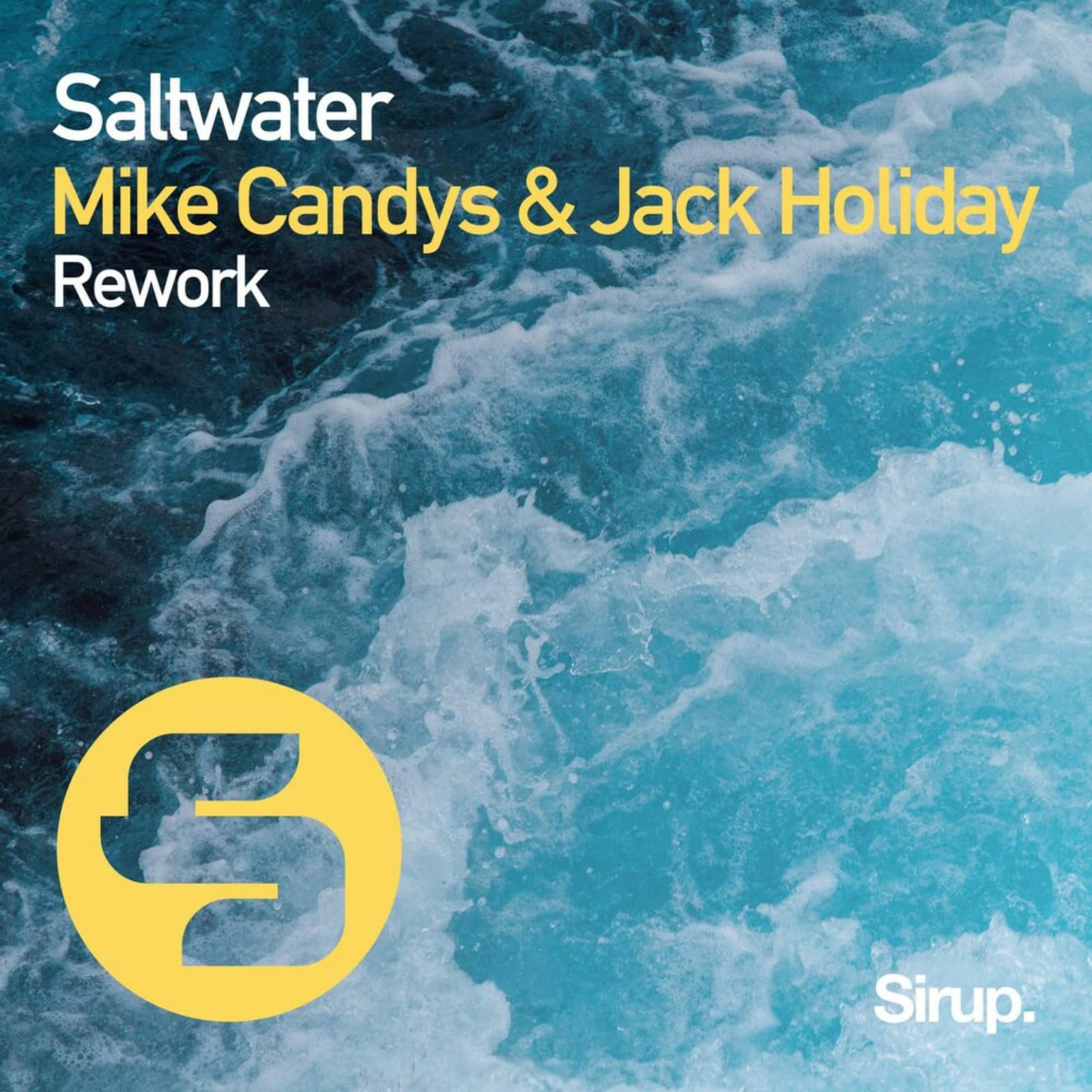 Mike Candys, Jack Holiday — Saltwater (Extended Rework)