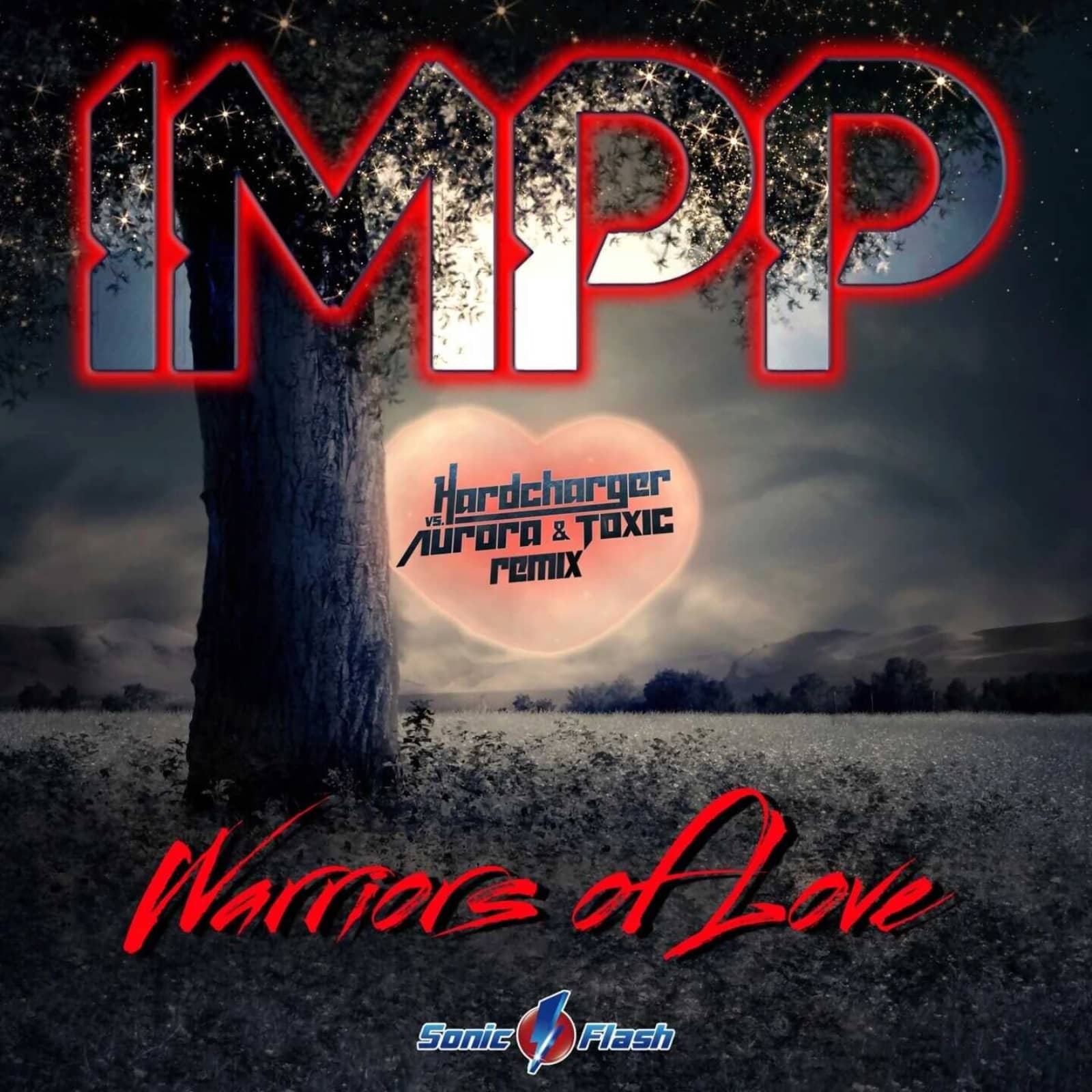 IMPP — Warriors Of Love (Hardcharger vs. Aurora & Toxic Remix)