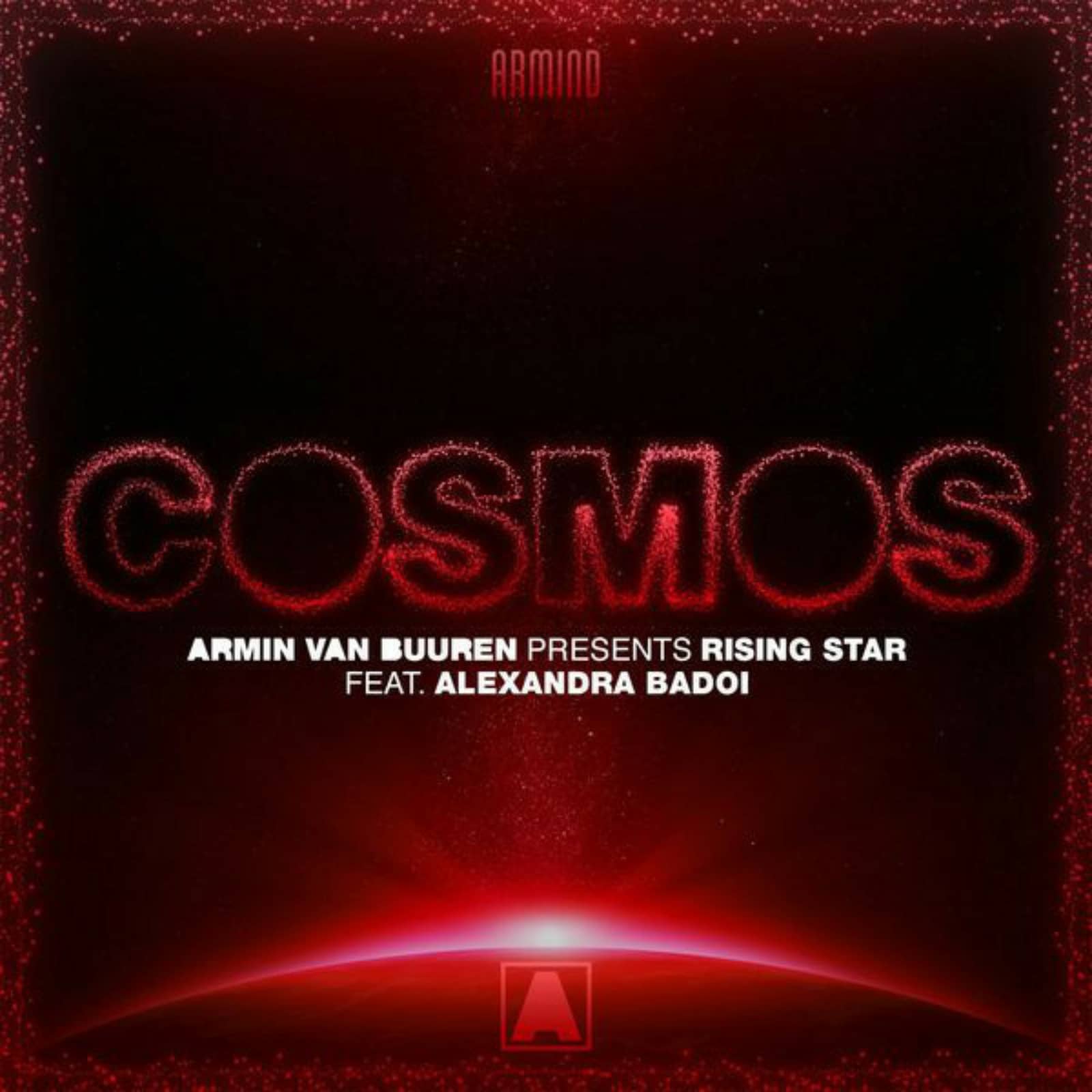Armin van Buuren Presents Rising Star Feat. Alexandra Badoi — Cosmos