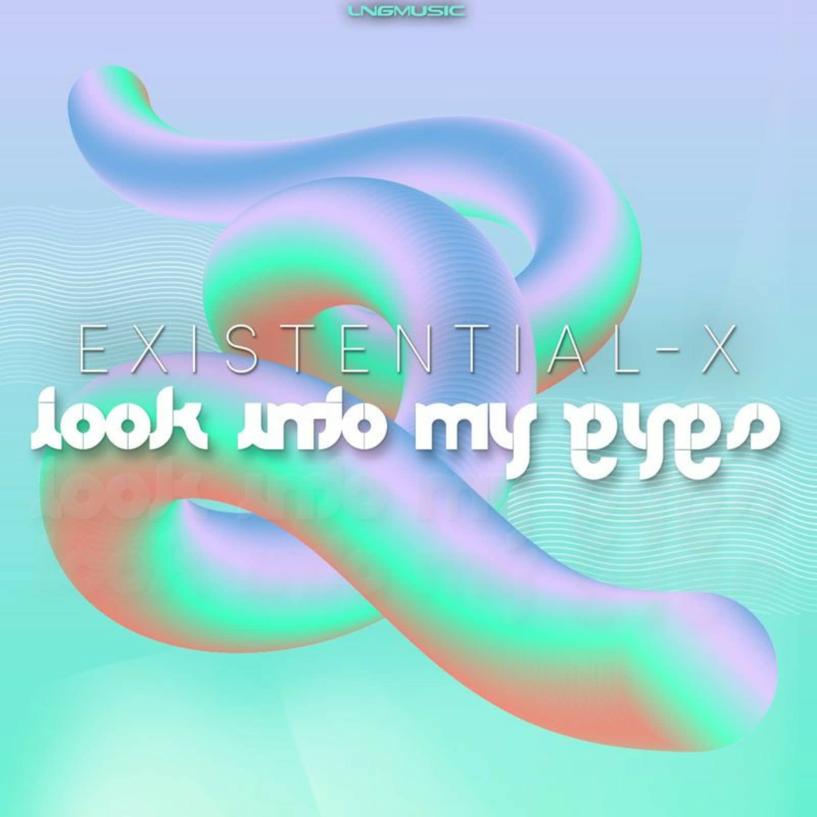 Existential X — Look into My Eyes (Radio Edit)