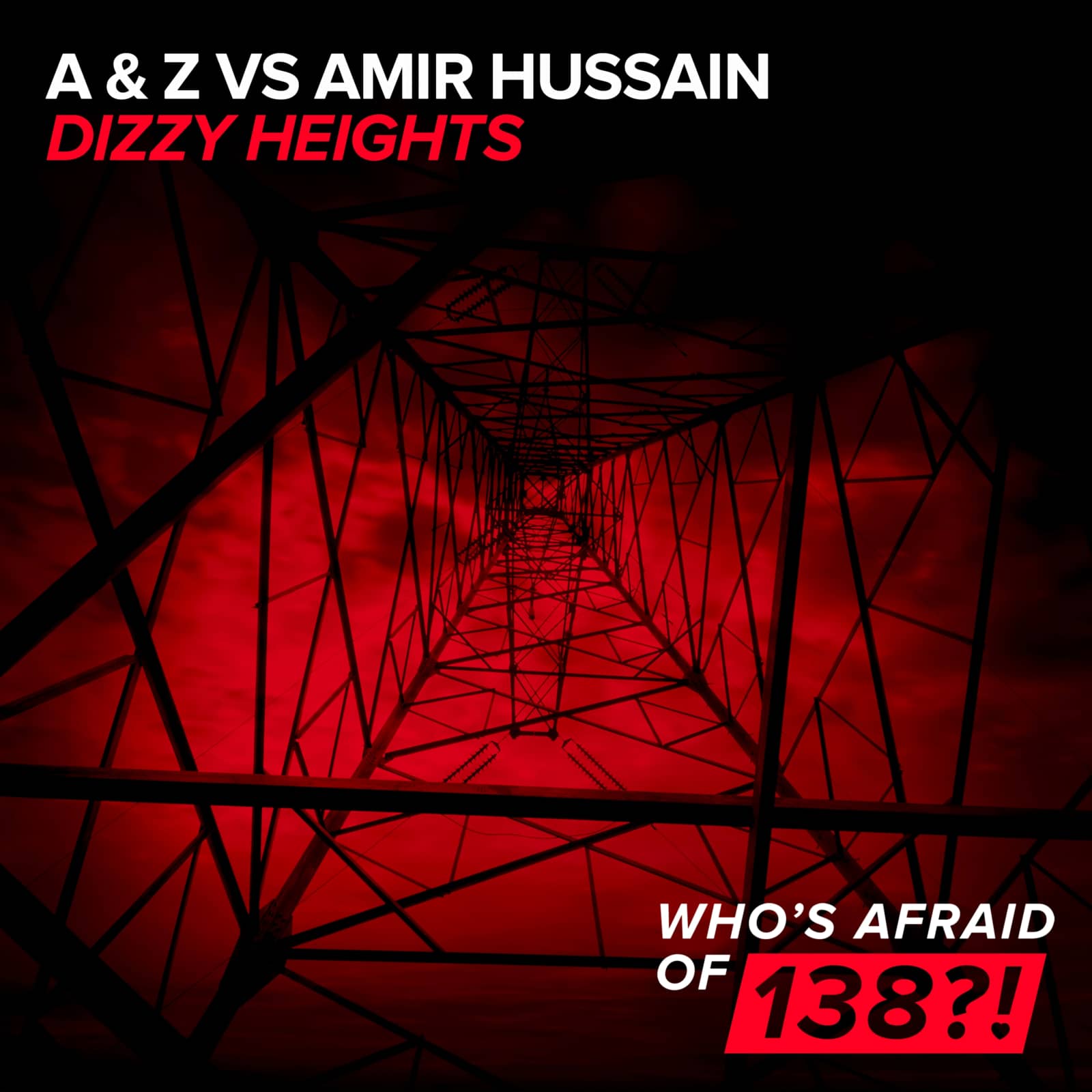 A & Z vs. Amir Hussain — Dizzy Heights (Radio Edit)