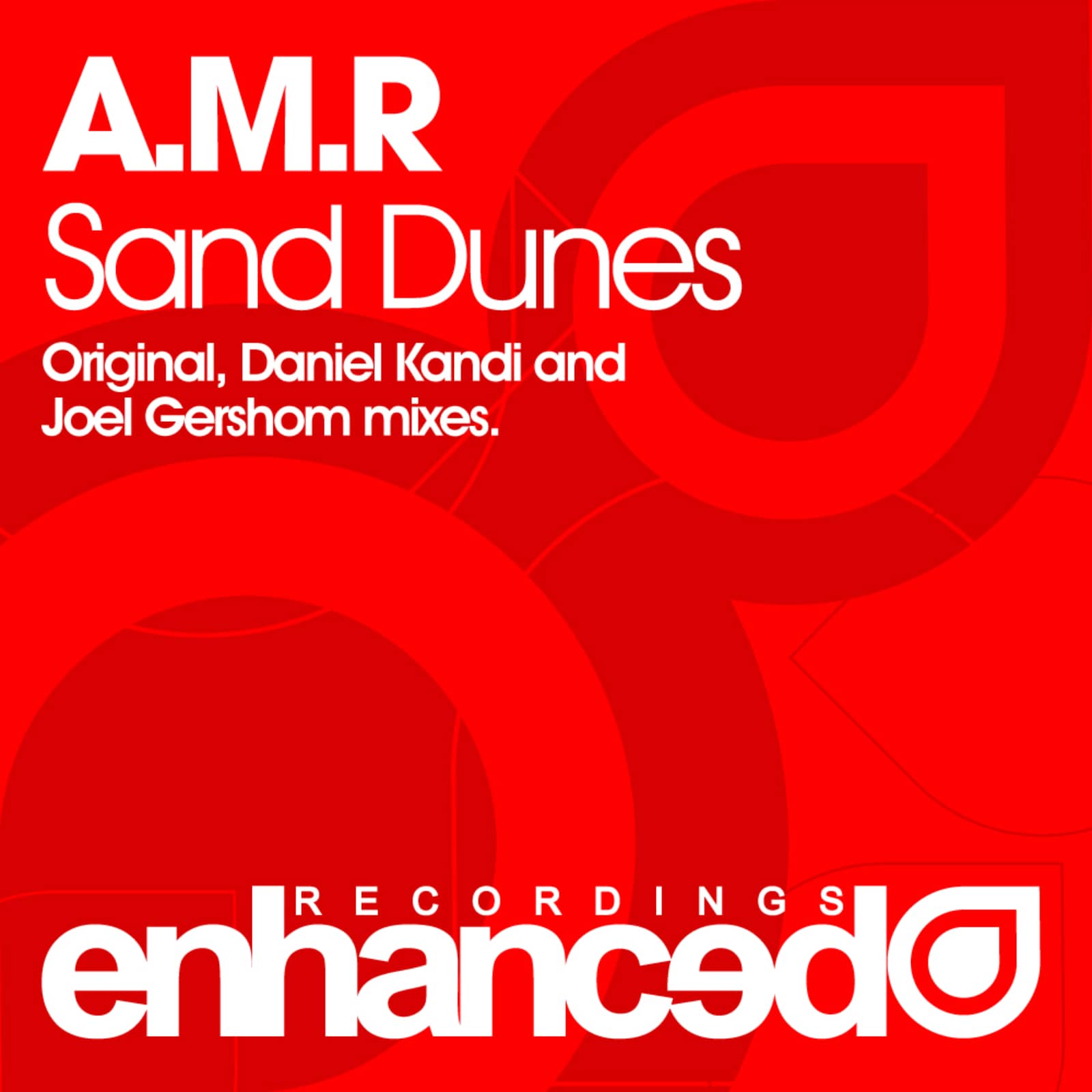 A.M.R. — Sand Dunes (Daniel Kandi Short Mix)