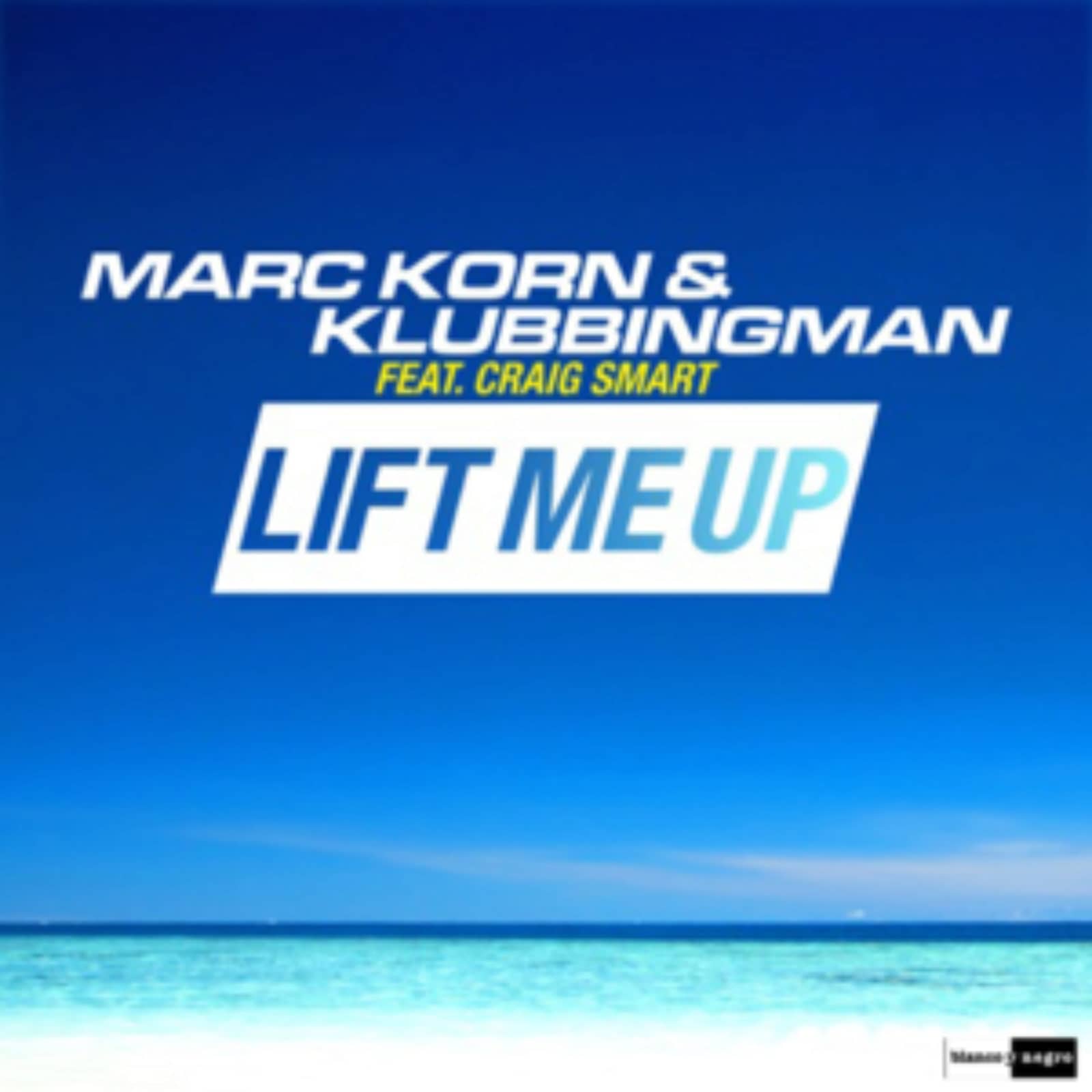 Marc Korn Klubbingman Feat. Craig Smart — Lift Me Up (Disco Riders Club Mix)