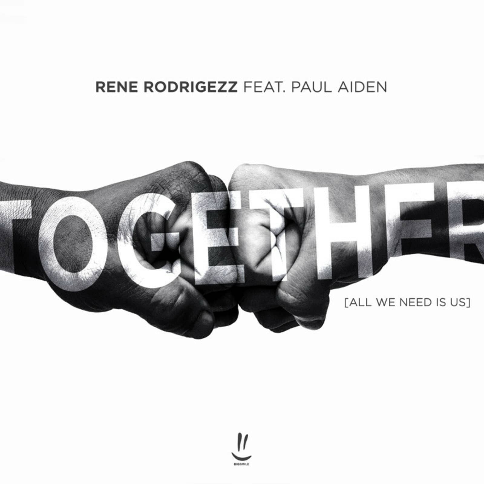 Rene Rodrigezz feat. Paul Aiden — Together (All We Need Is Us)