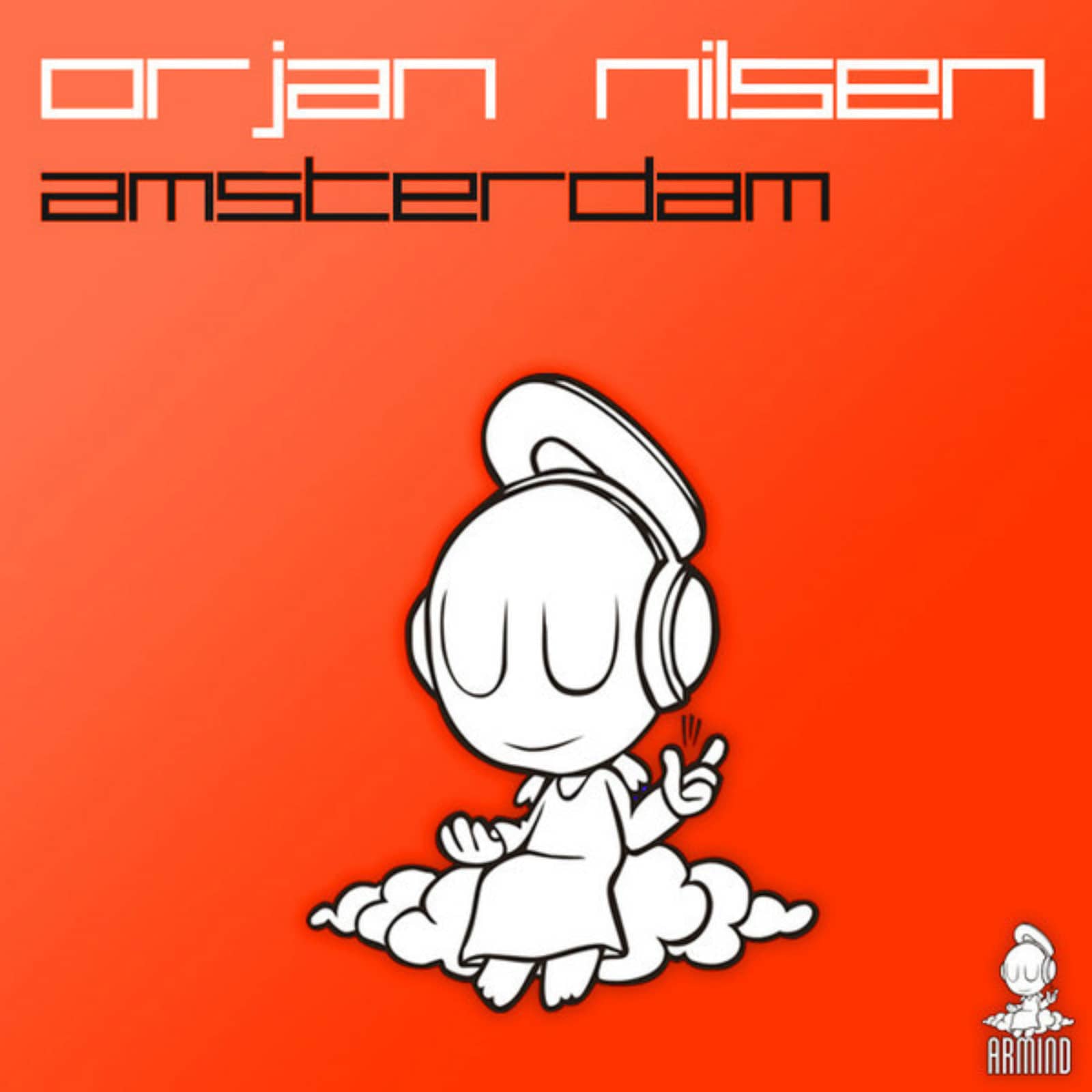 Orjan Nilsen — Amsterdam (Original Mix Edit)