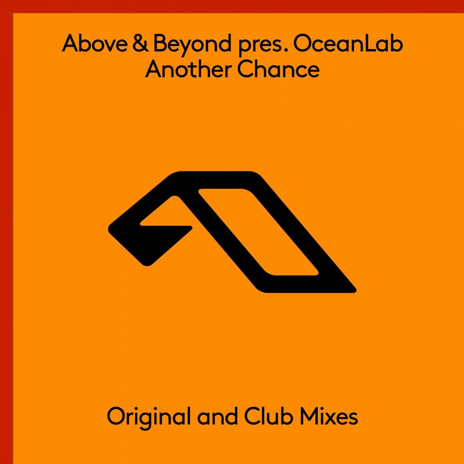 Above & Beyond Pres. Oceanclab — Another Chance (Above & Beyond Club Mix)