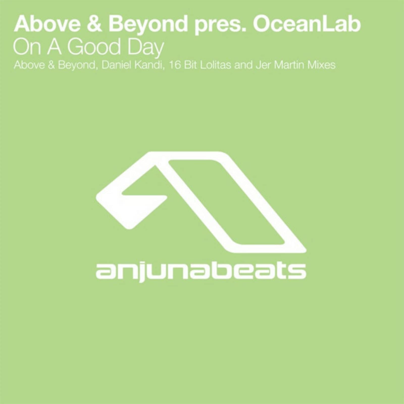 Above & Beyond pres. OceanLab — On A Good Day (ilan Bluestone Remix)