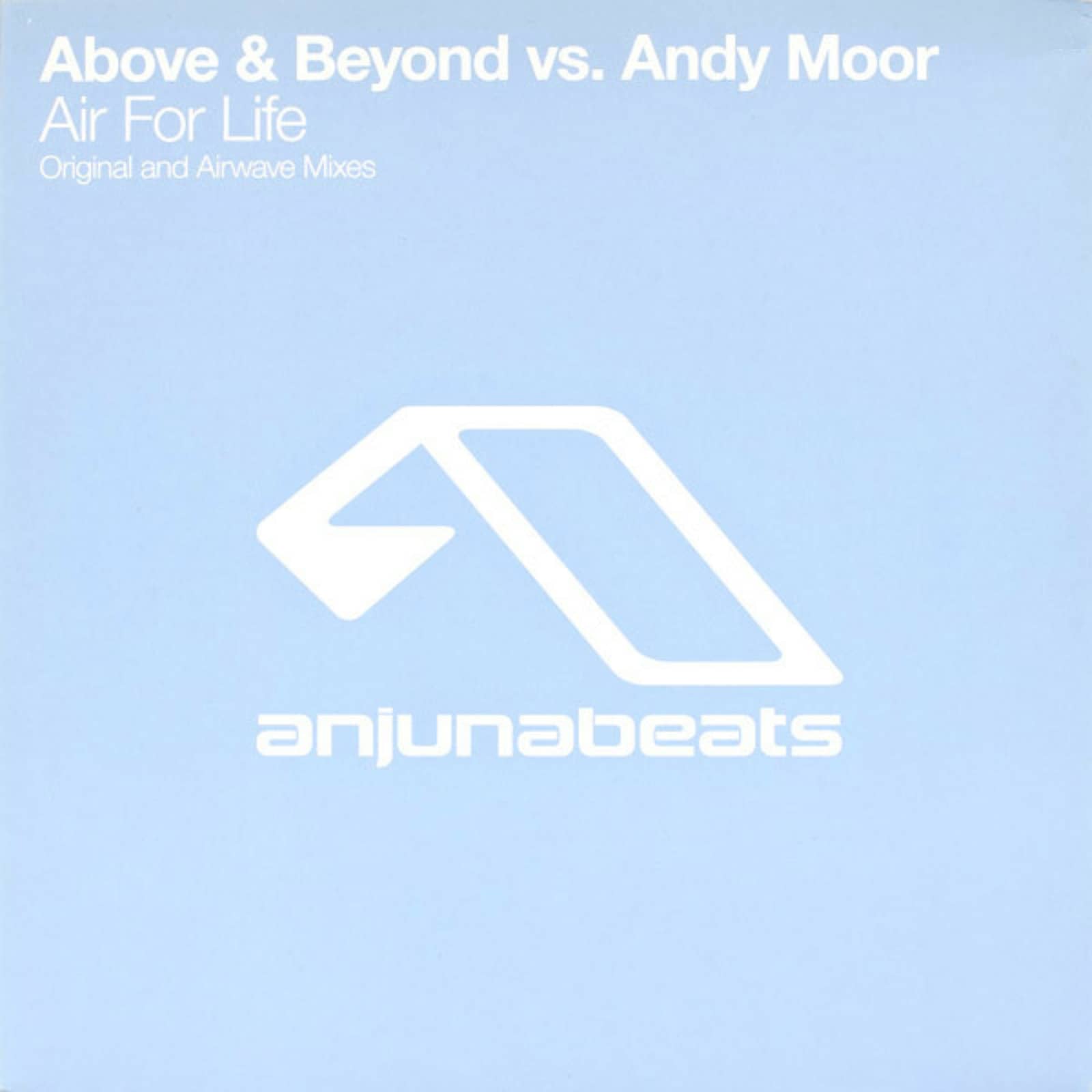 Above & Beyond Vs. Andy Moor — Air For Life