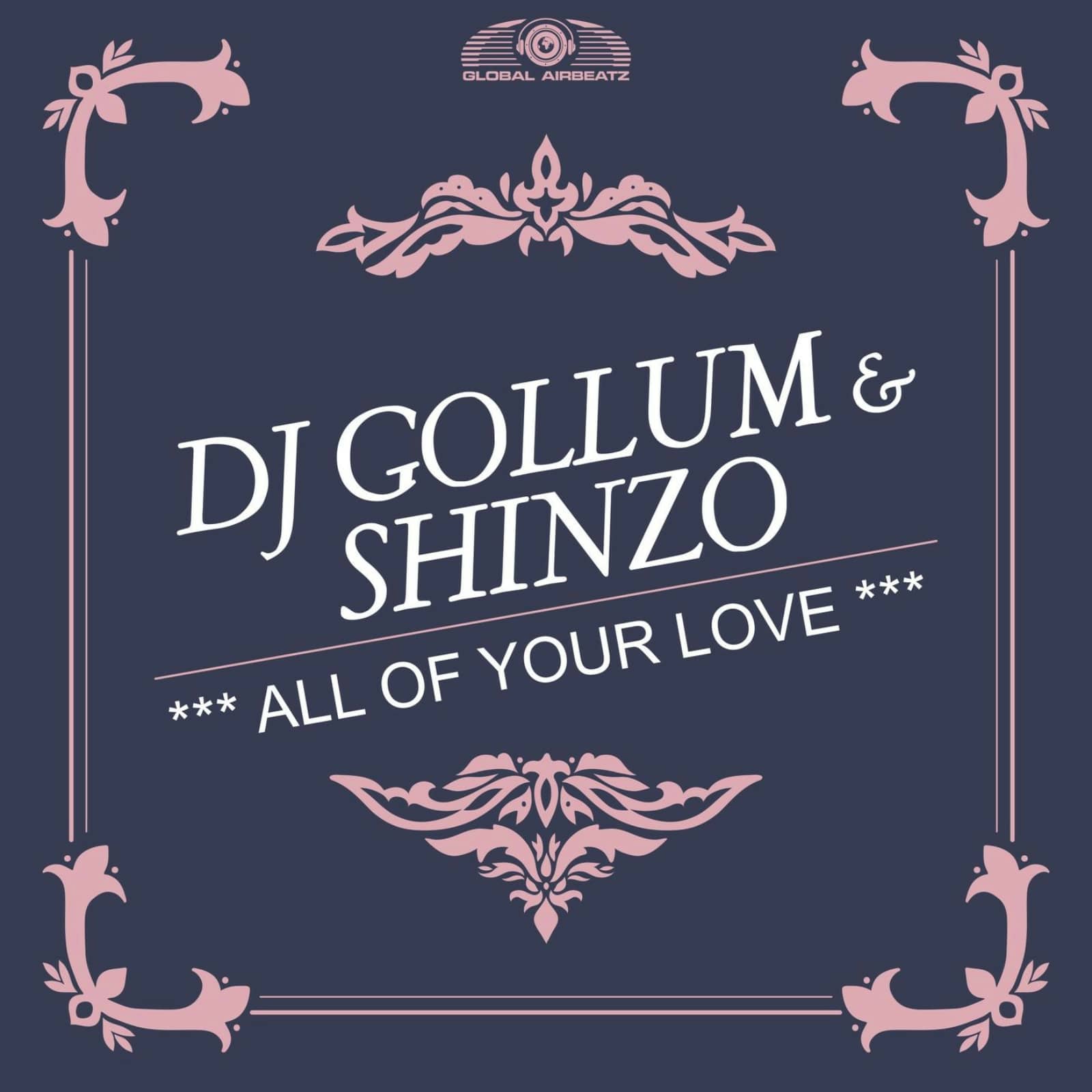 DJ Gollum & Shinzo — All Of Your Love (HandsUp Mix)