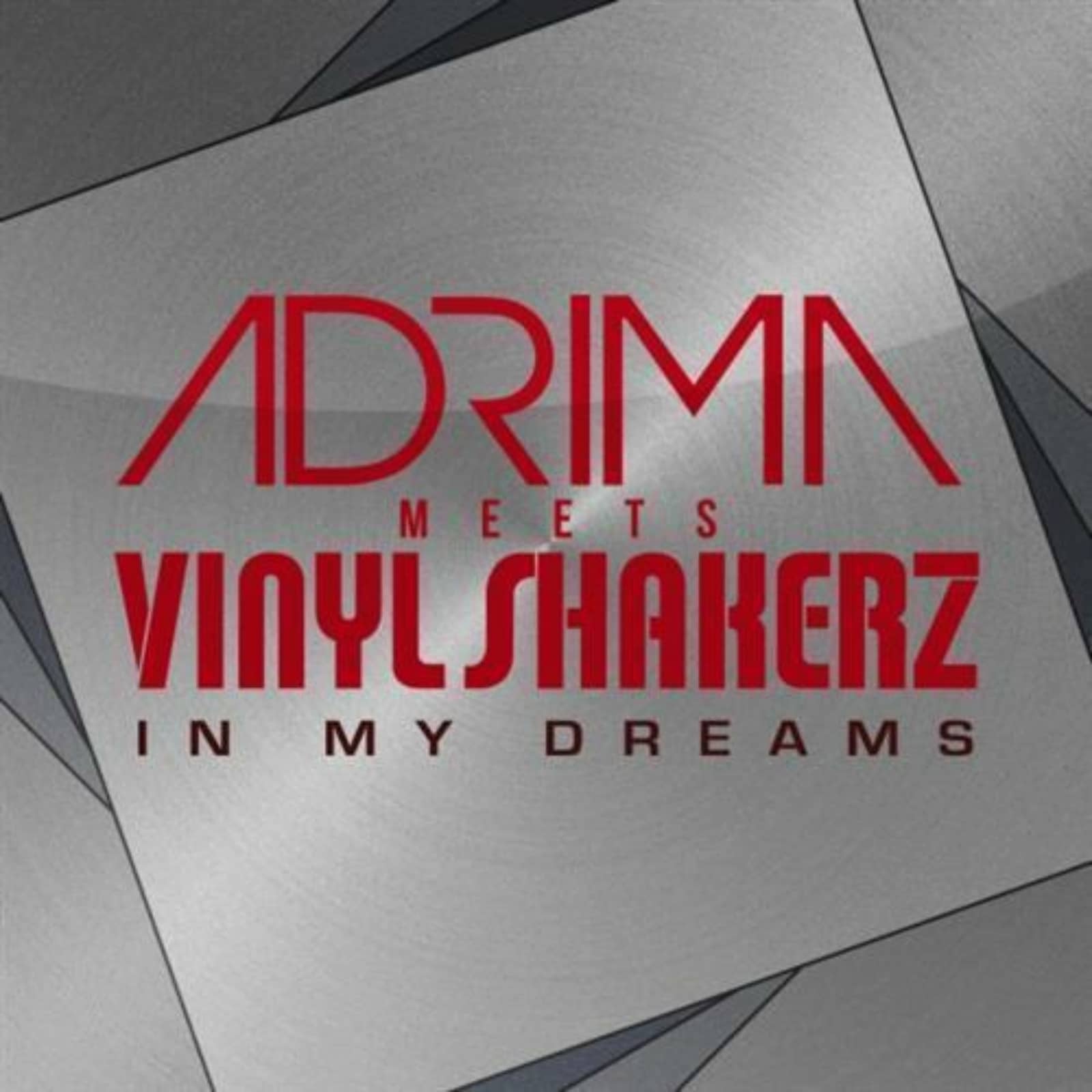 Adrima Meets Vinylshakerz — In My Dreams (Mann & Meer Remix)