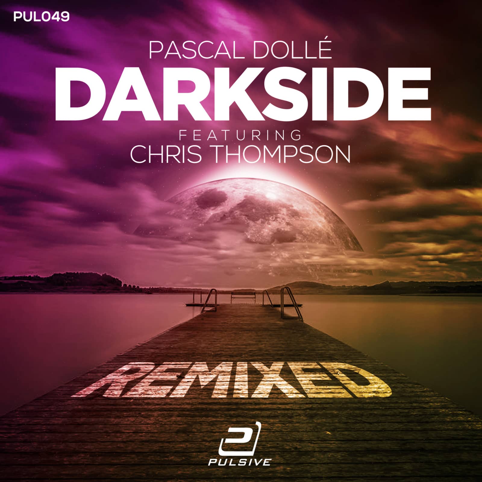 Pascal Dollé feat. Chris Thompson — Darkside (Mason Tyler Edit)