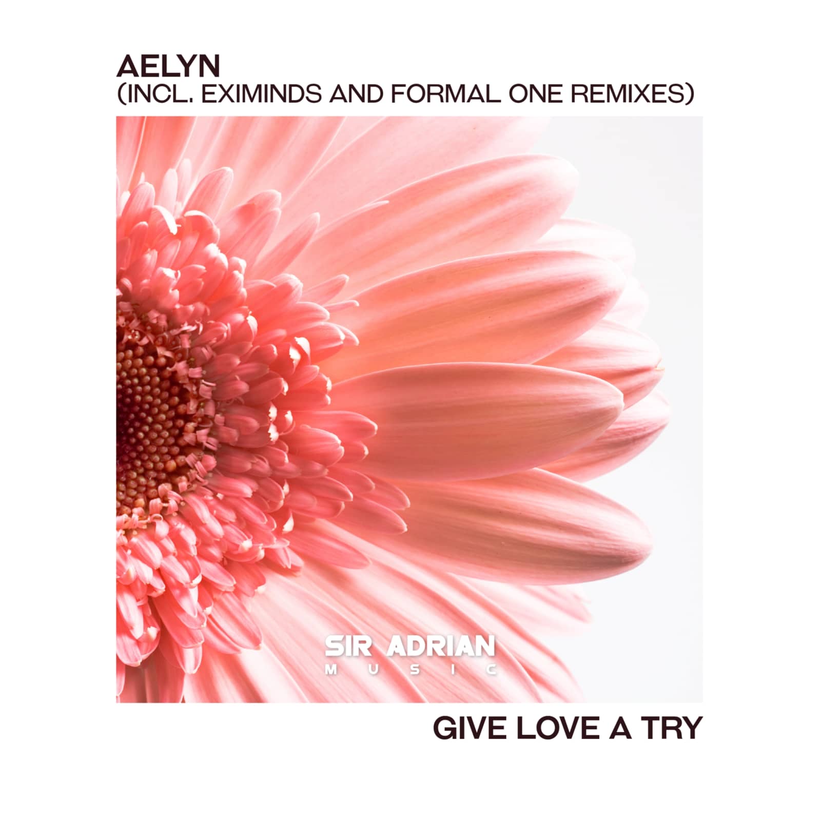 Aelyn — Give Love A Try (Eximinds Remix)
