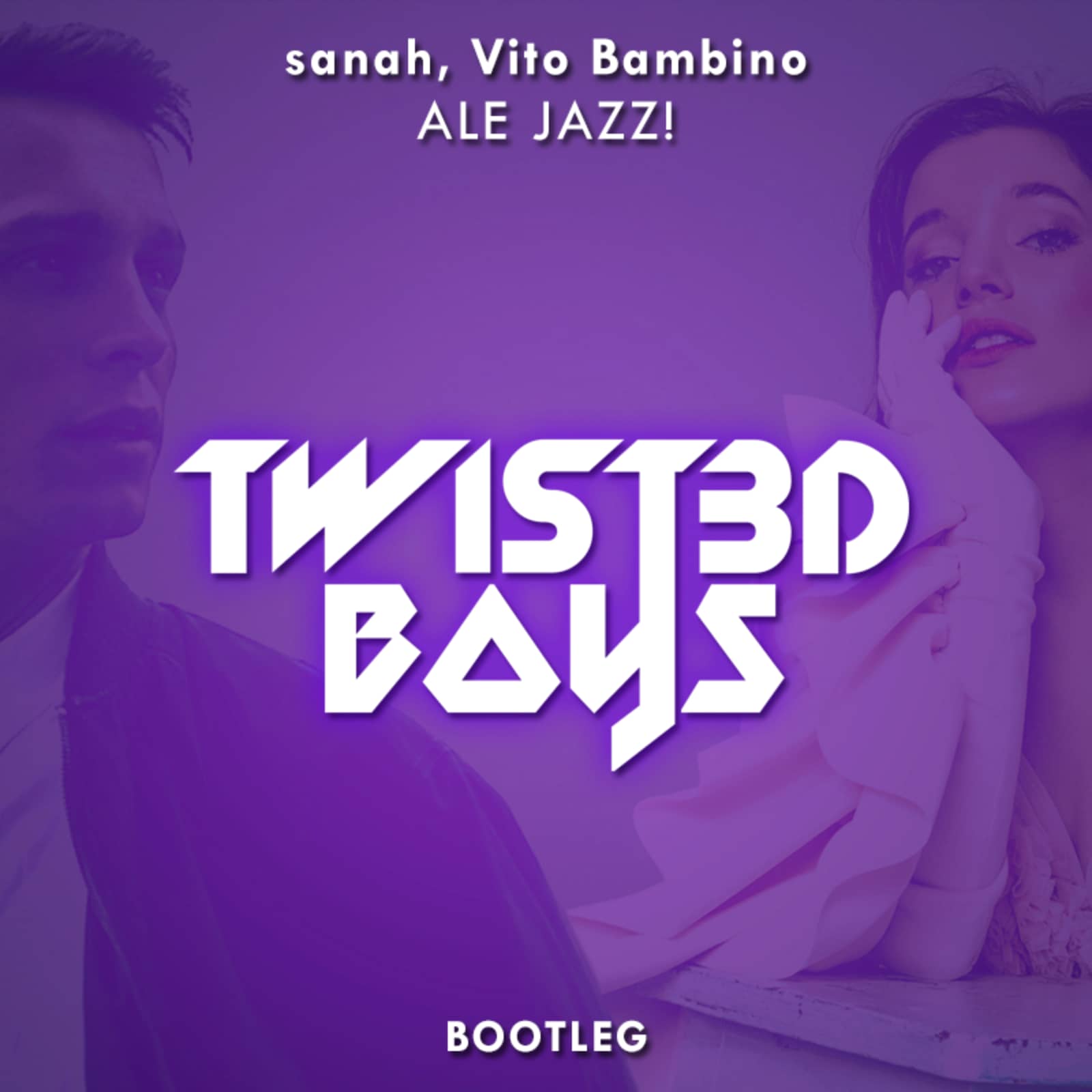Sanah, Vito Bambino — Ale Jazz! (Twist3d Boys Bootleg)