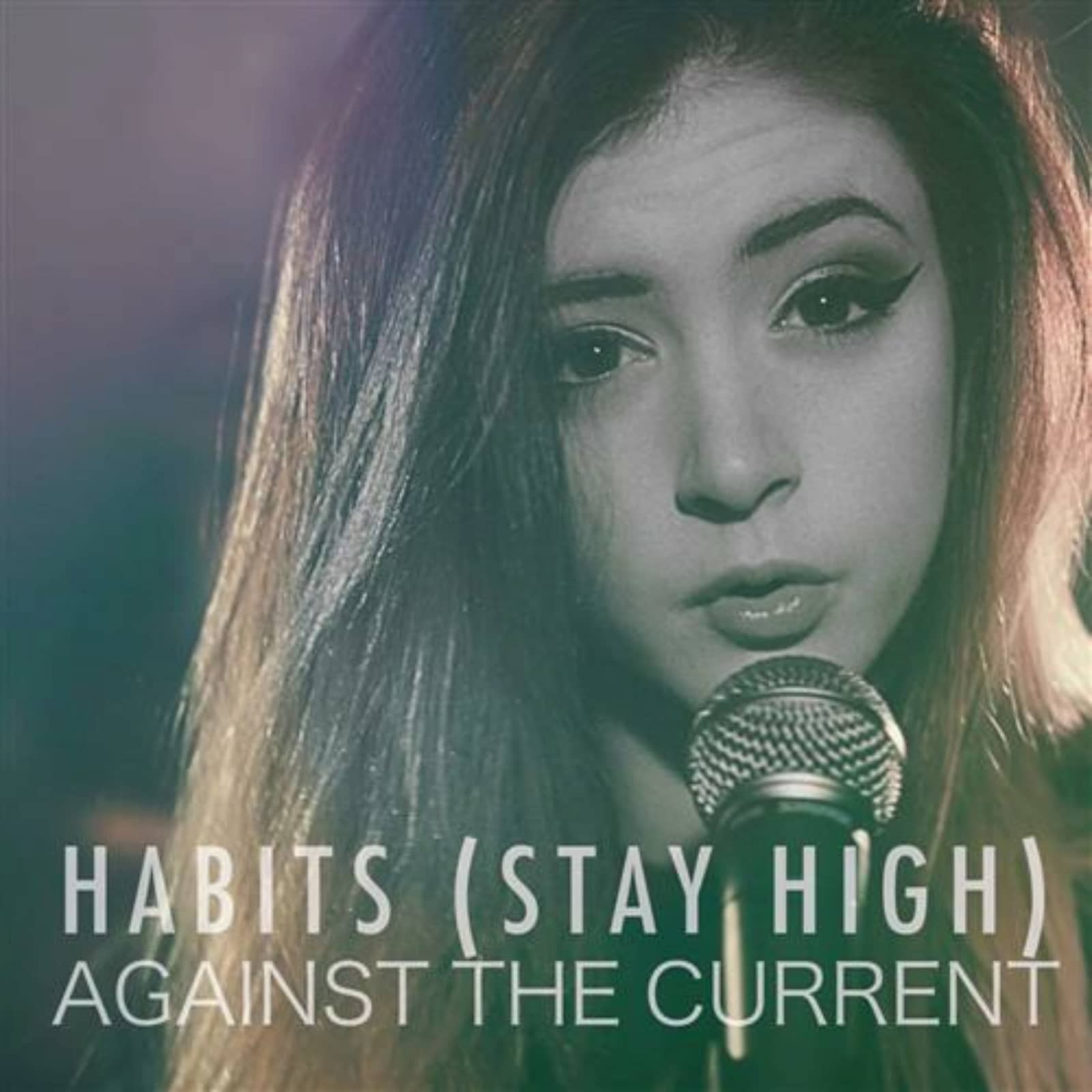 Against The Current — Habits (Stay High)