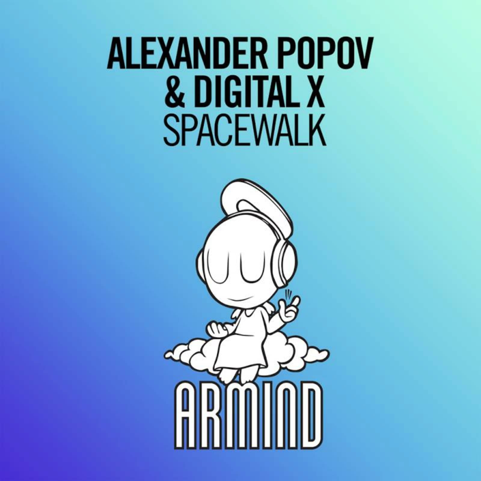 Alexander Popov And Digital X — Spacewalk (Extended Mix)