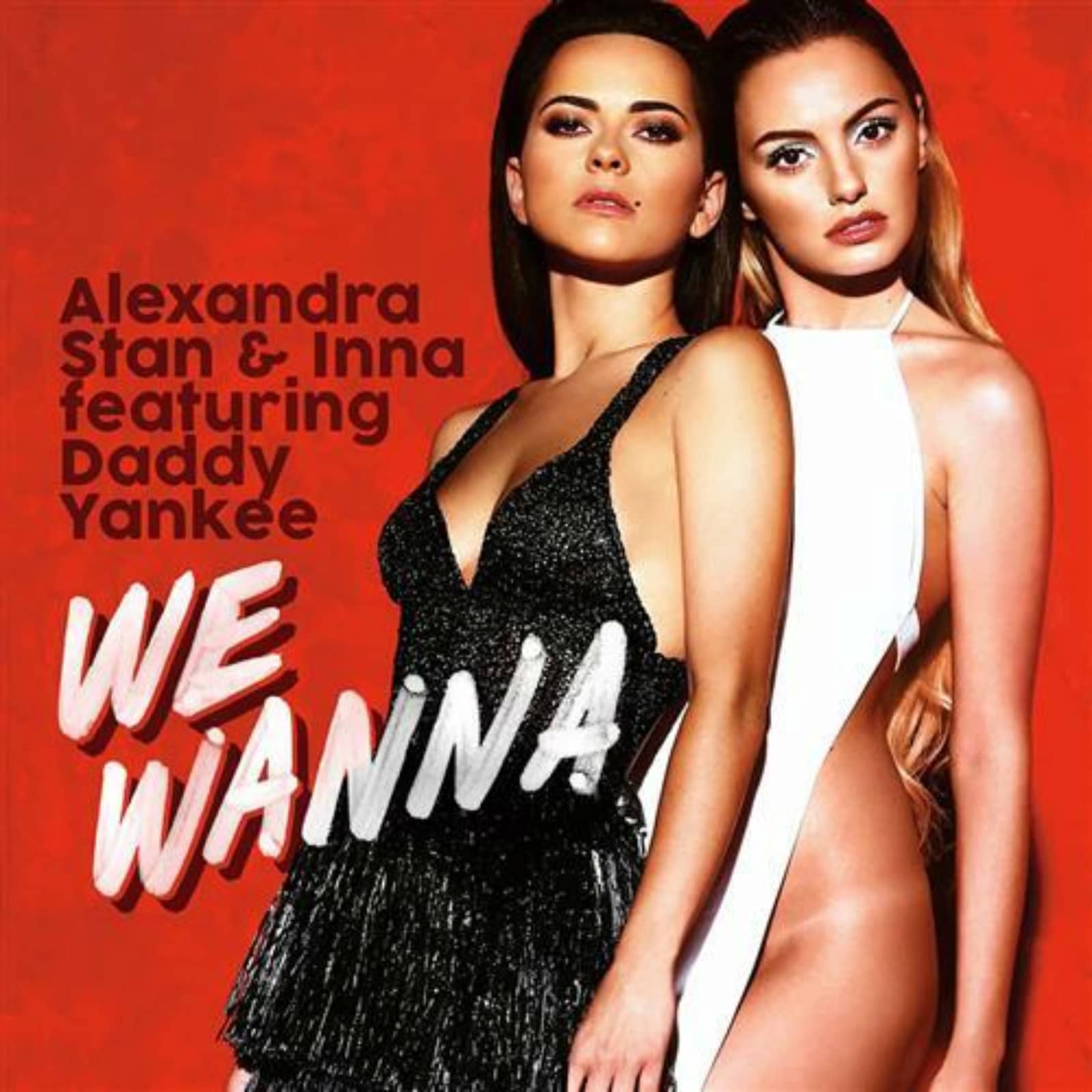 Alexandra Stan & Inna feat. Daddy Yankee — We Wanna