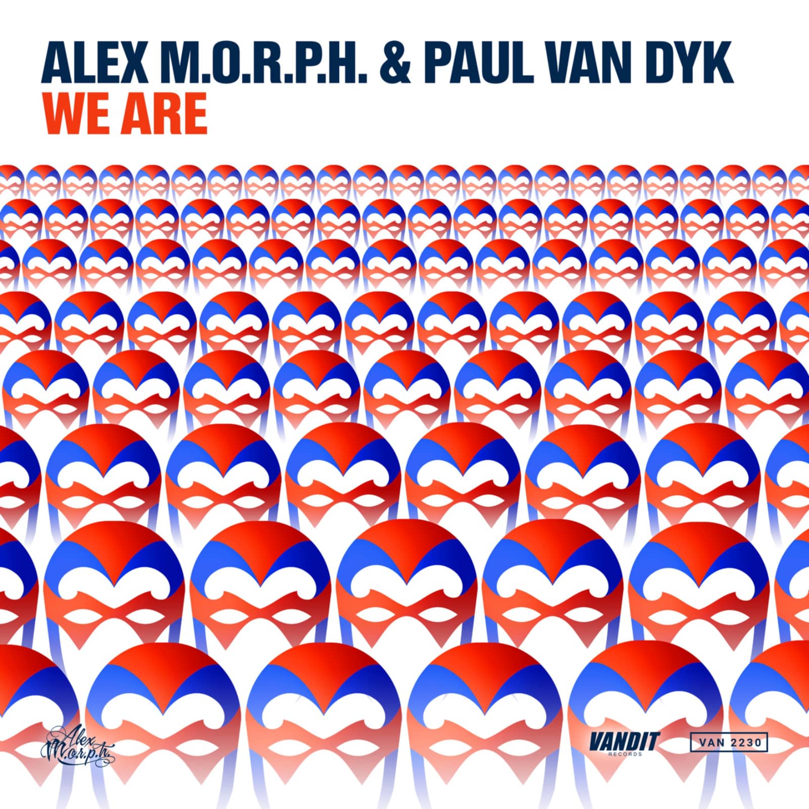H paul. We are Alex m.o.r.p.h. Paul van. We are Paul van Dyk. Alex m.o.r.p.h.. Alex van Dyk.