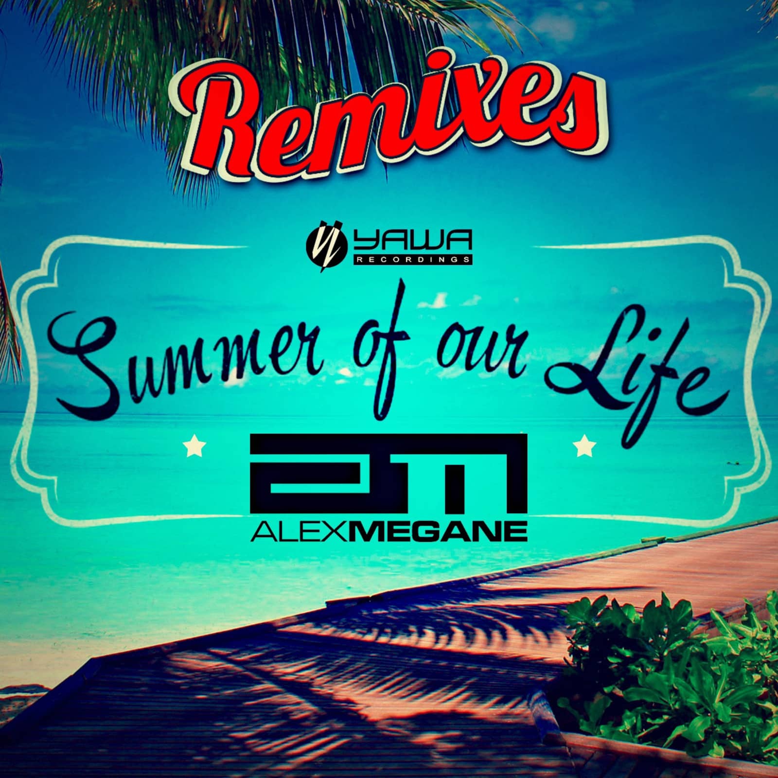 Alex Megane — Summer of Our Life (Newdance Mix)