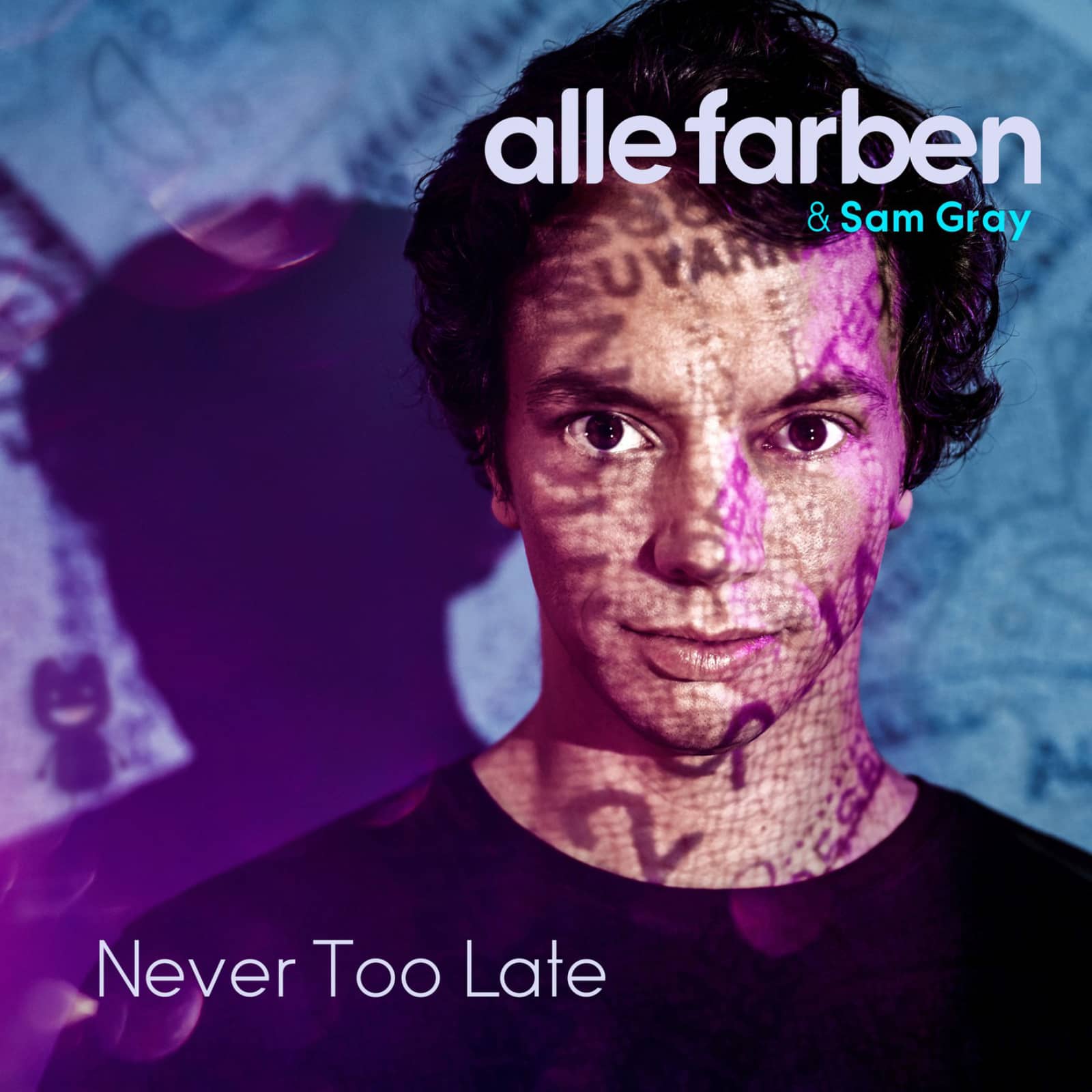 Alle Farben & Sam Gray — Never Too Late