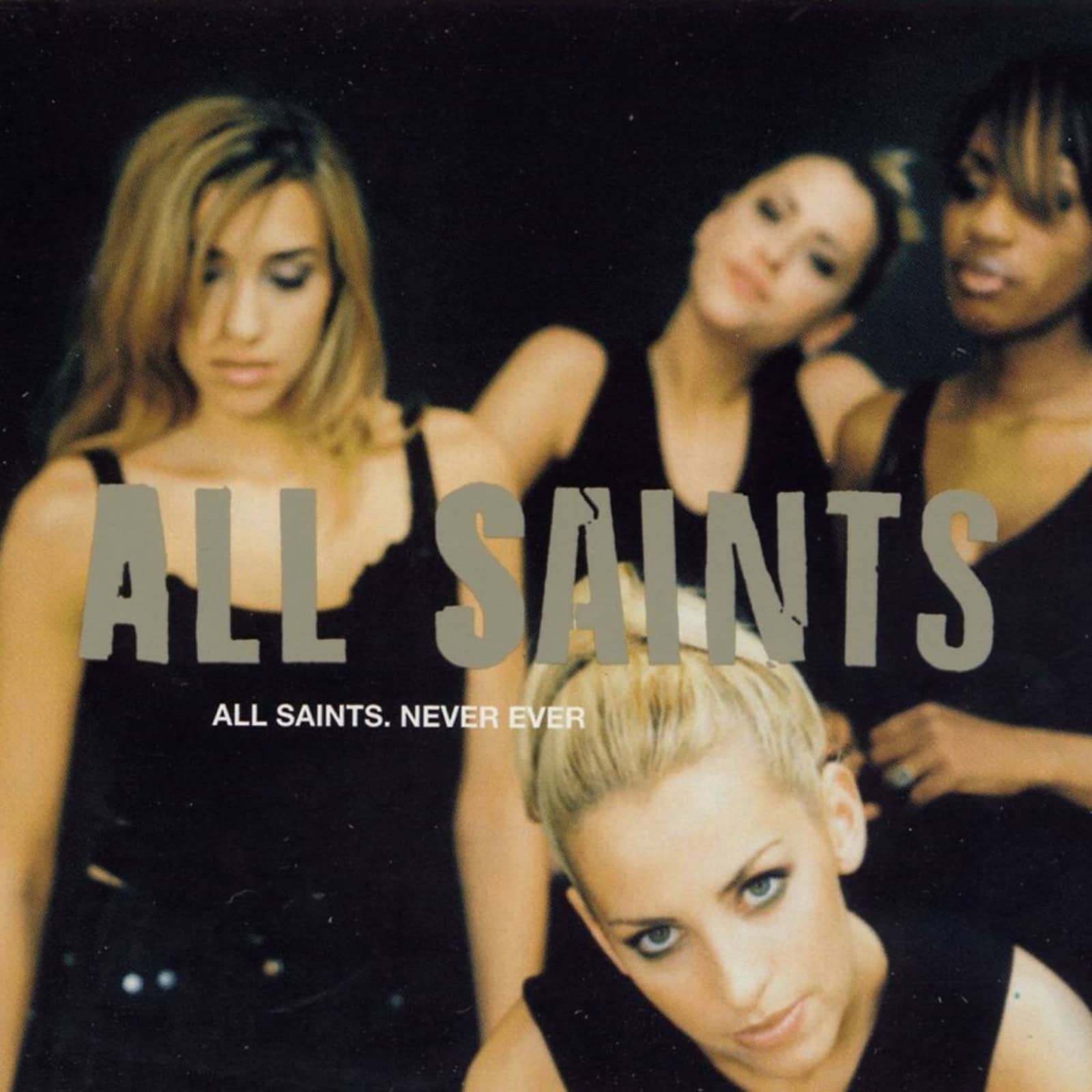 All Saints — Never Ever