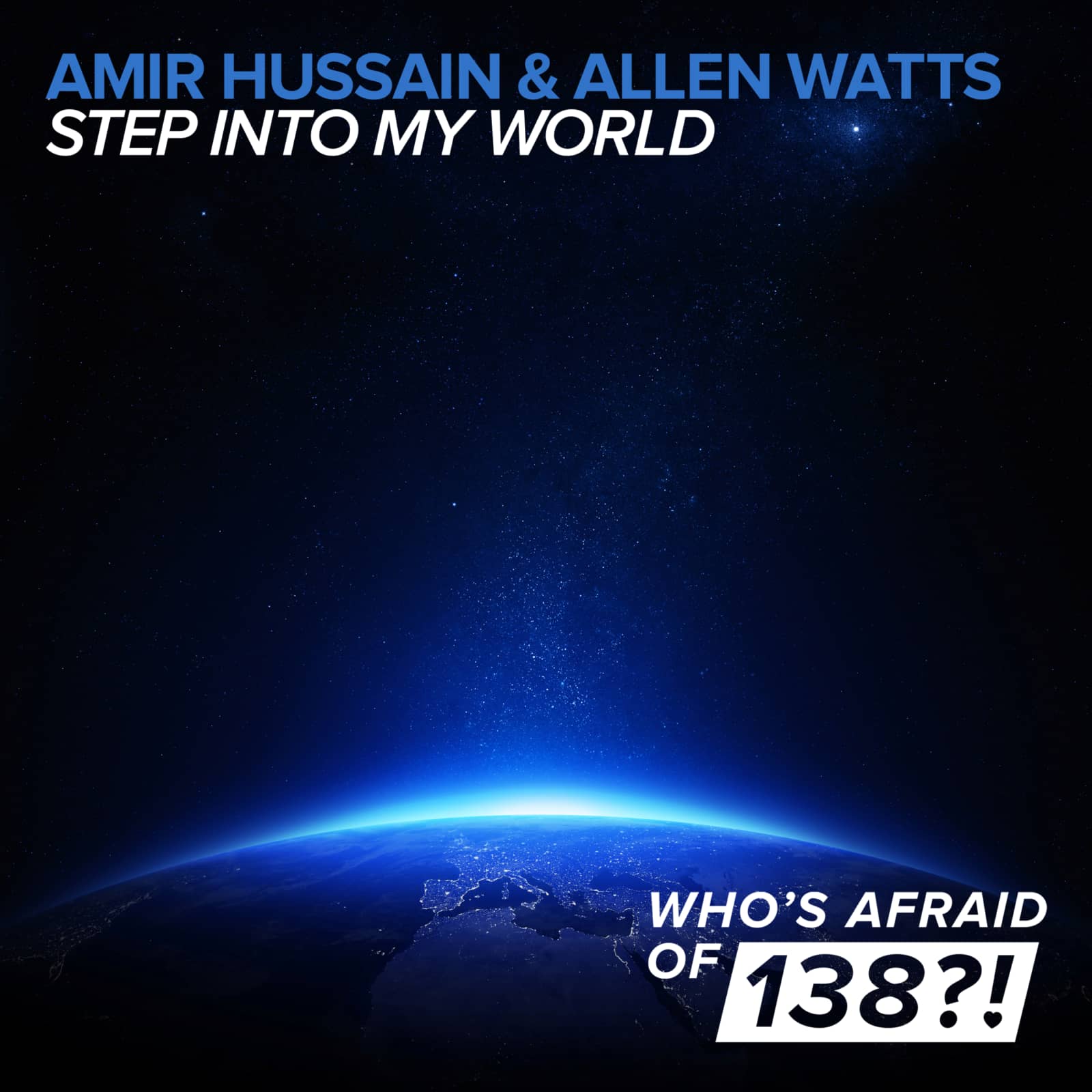 Amir Hussain & Allen Watts — Step Into My World (Radio Edit)