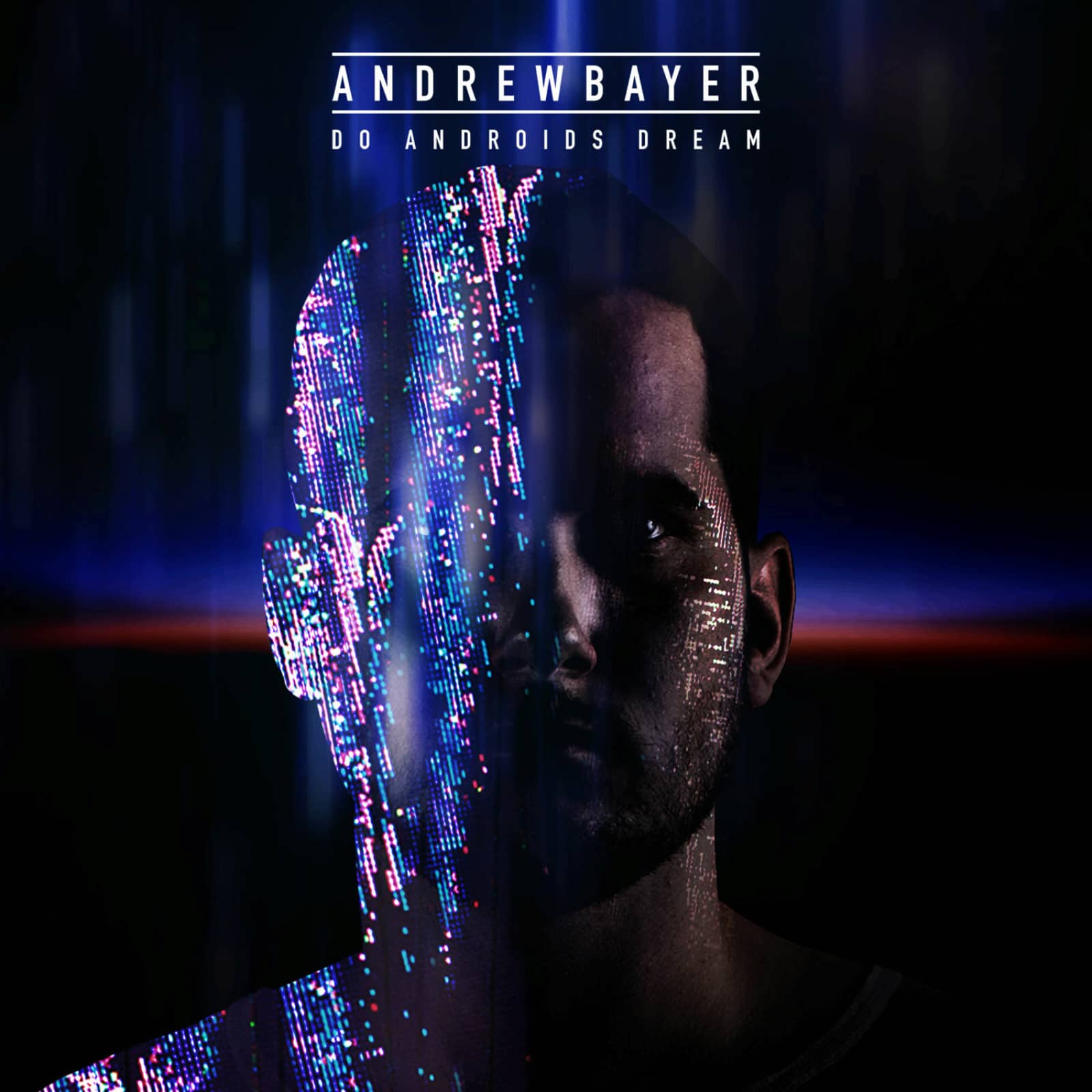 Andrew Bayer — Do Androids Dream, Part 1 (original mix)