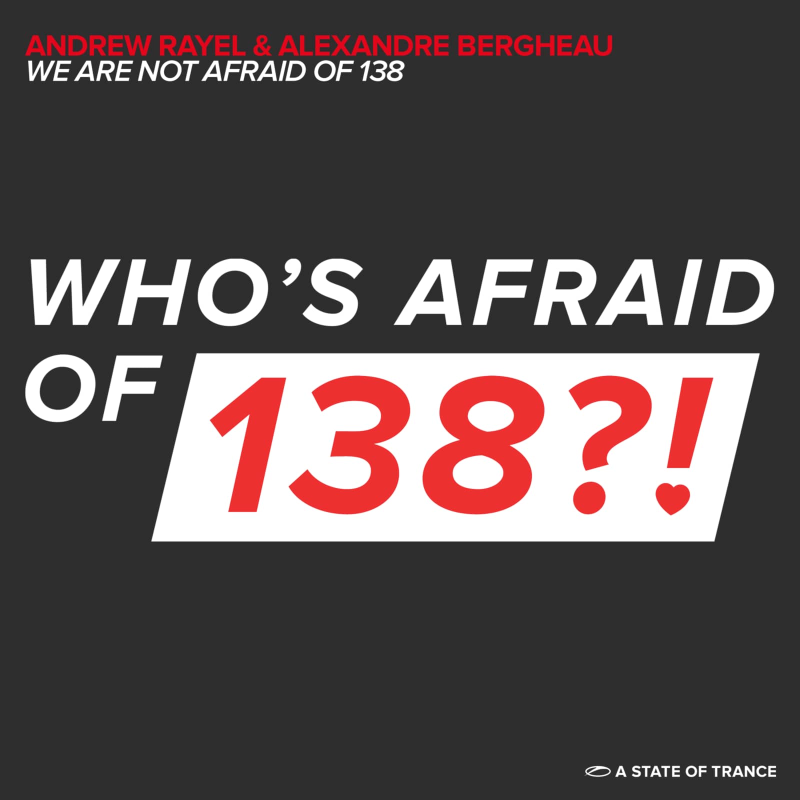 Andrew Rayel & Alexandre Bergheau — We Are Not Afraid Of 138 (Radio Edit)