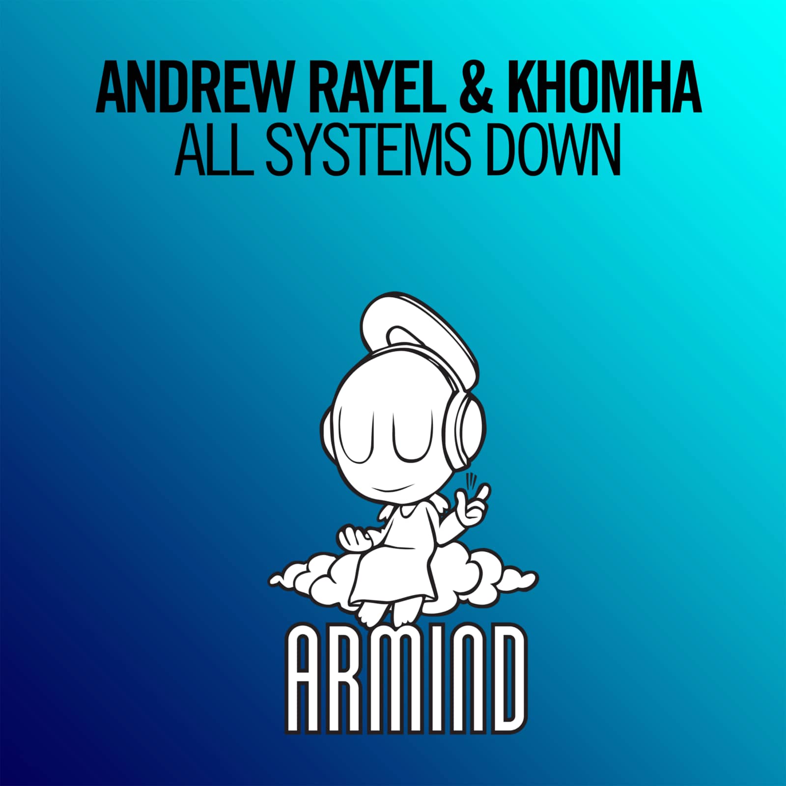 Andrew Rayel & KhoMha — All Systems Down (Radio edit)