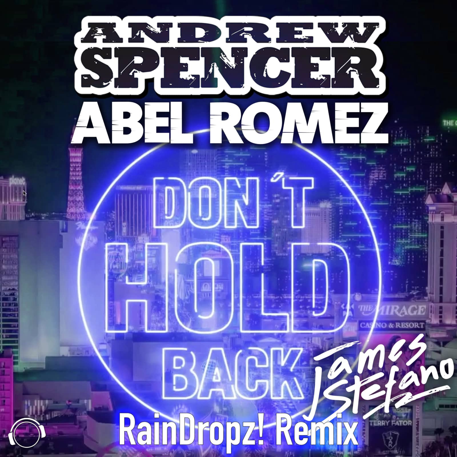 Andrew Spencer & Abel Romez feat. James Stefano — Don't Hold Back (Raindropz! remix)
