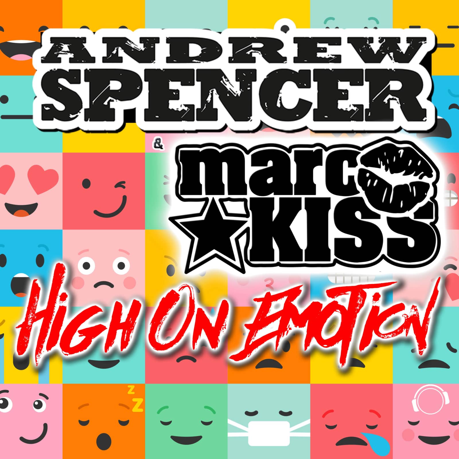 Andrew Spencer & Marc Kiss — High On Emotion