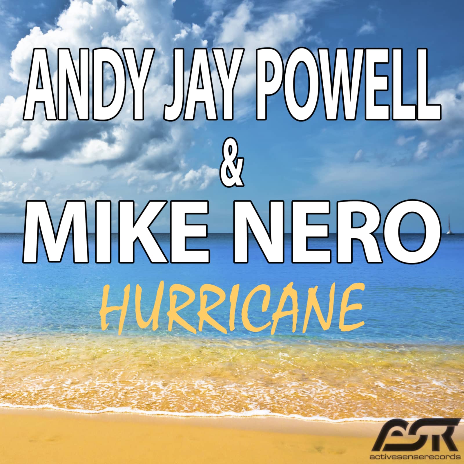Andy Jay Powell & Mike Nero — Hurricane (New Energy Edit)
