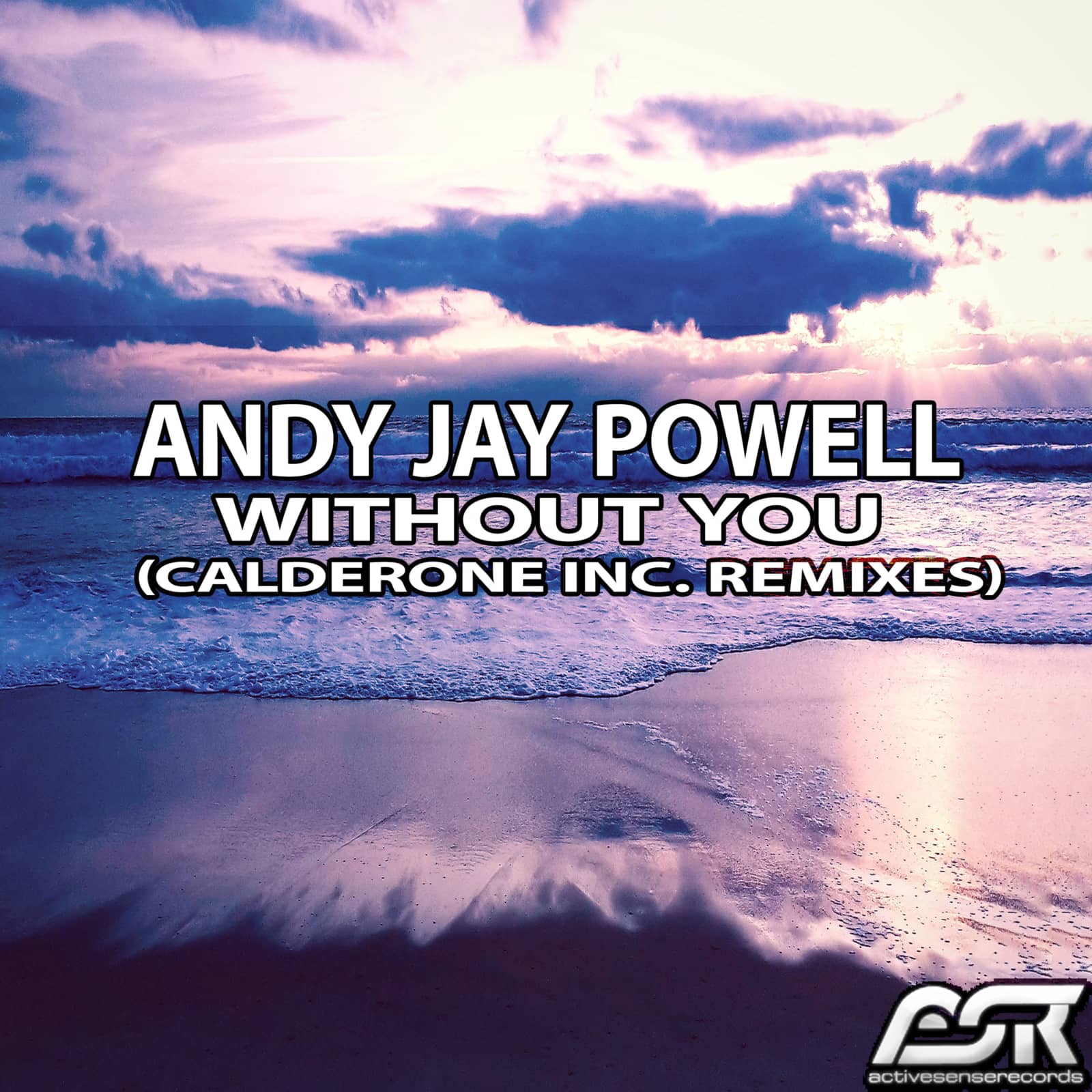 Andy Jay Powell — Without You (Calderone Inc. Remix Edit)