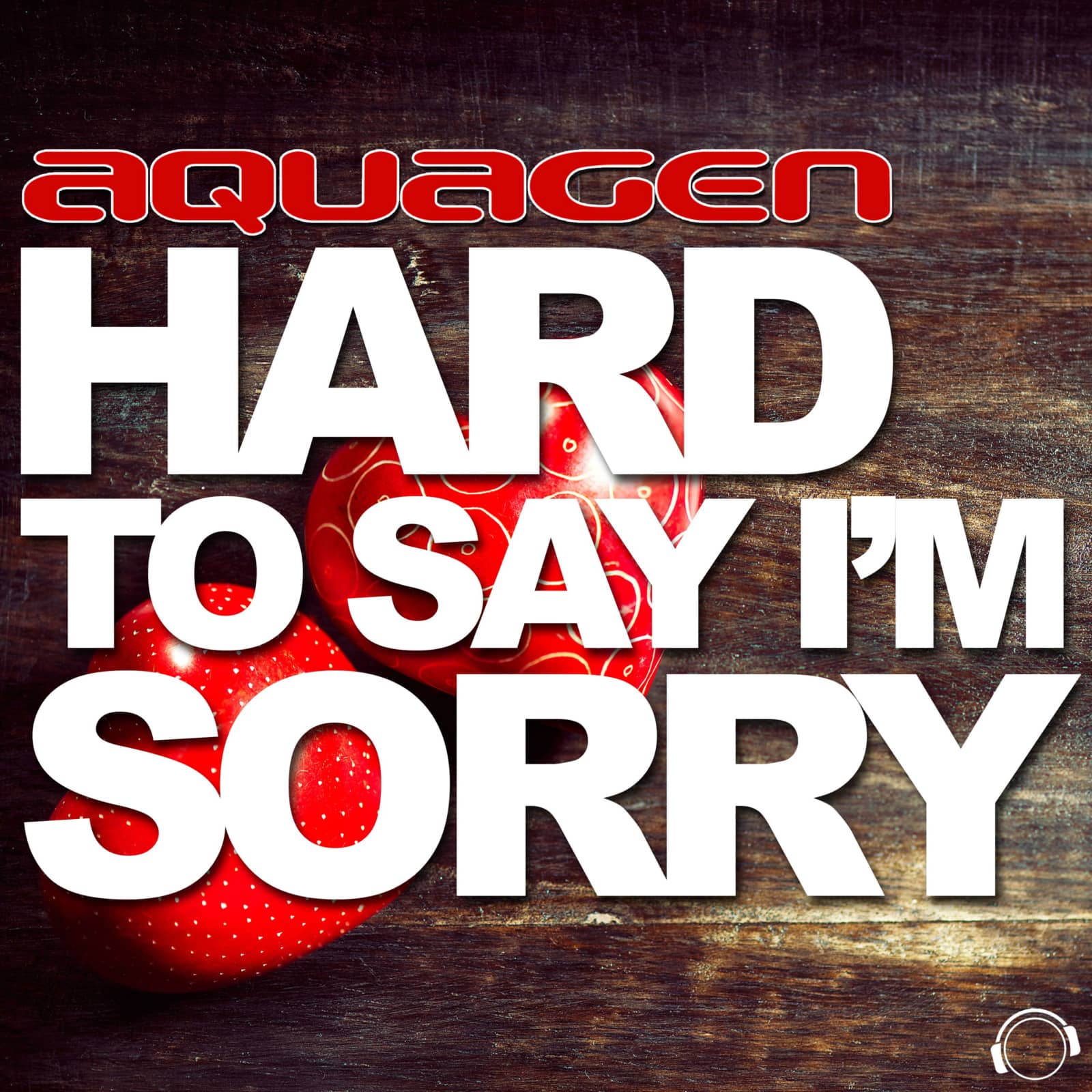 Aquagen — Hard To Say I'm Sorry (DJ Gollum feat. DJ Cap Remix Edit)