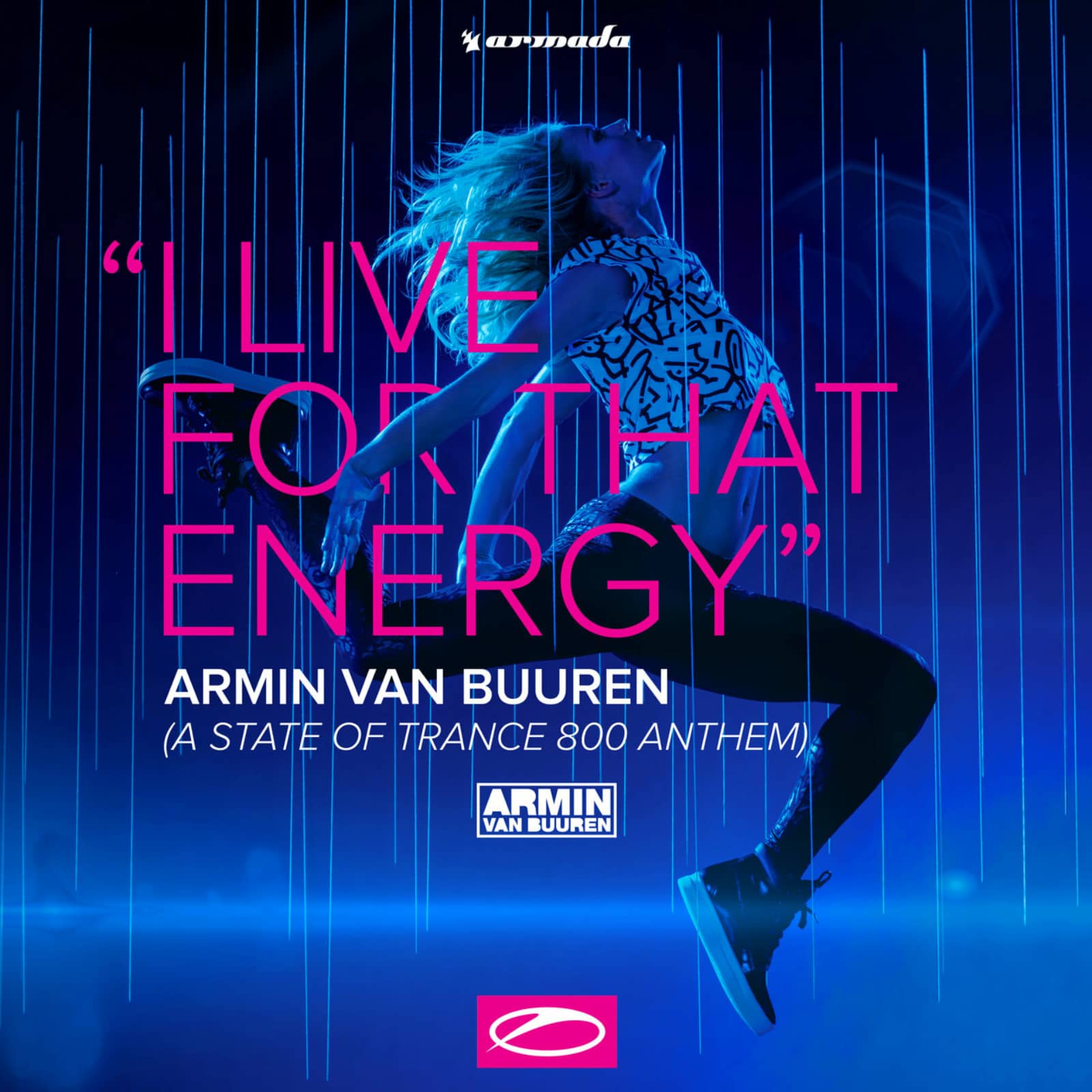 Armin Van Buuren — I Live For That Energy (ASOT 800 Anthem)