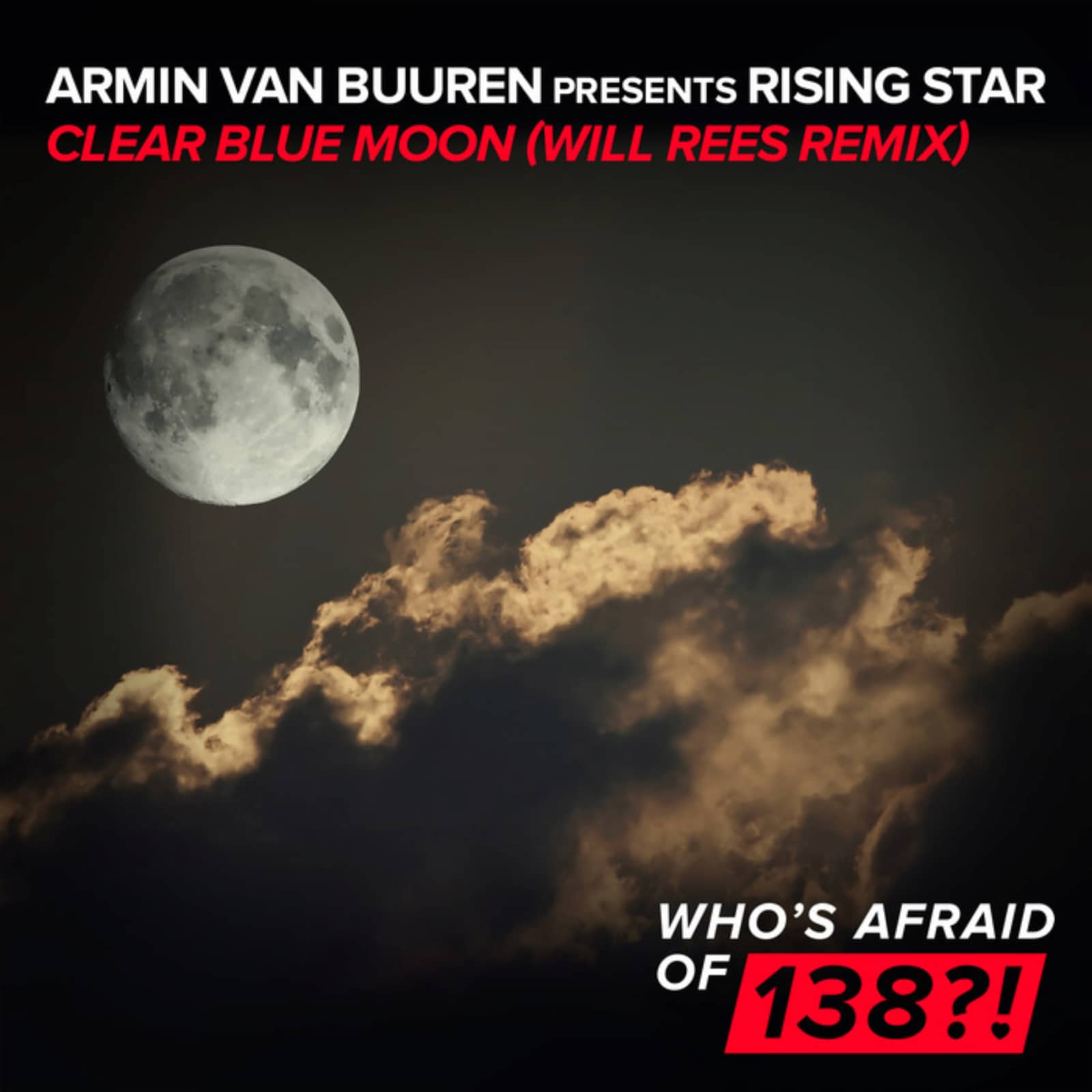 Armin van Buuren presents Rising Star — Clear Blue Moon (Will Rees radio edit)