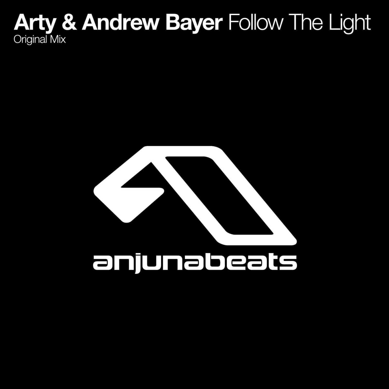 Arty & Andrew Bayer — Follow The Light